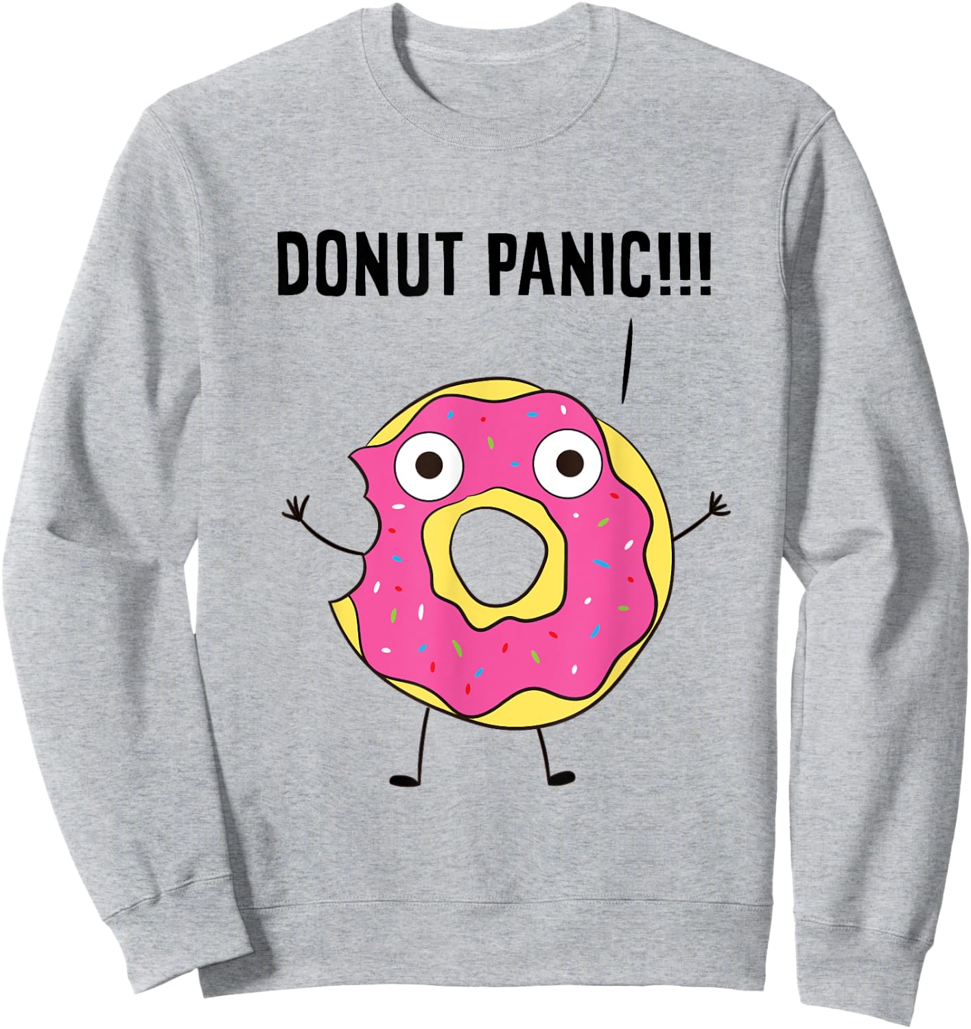 Donut No Panic Donut Panic Sweets Donut Panic Donuts Sweatshirt - Sweatshirt | Ash