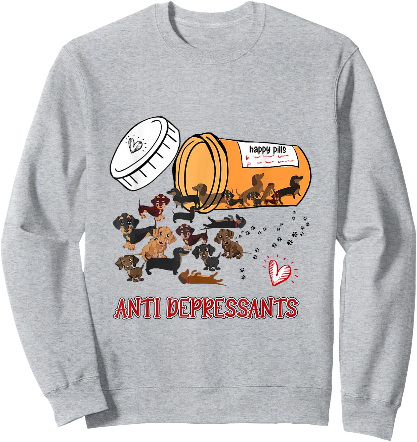Wiener Dog Sausage Puppy Lover Antidepressants Dachshund Women Sweatshirt - Sweatshirt | Ash