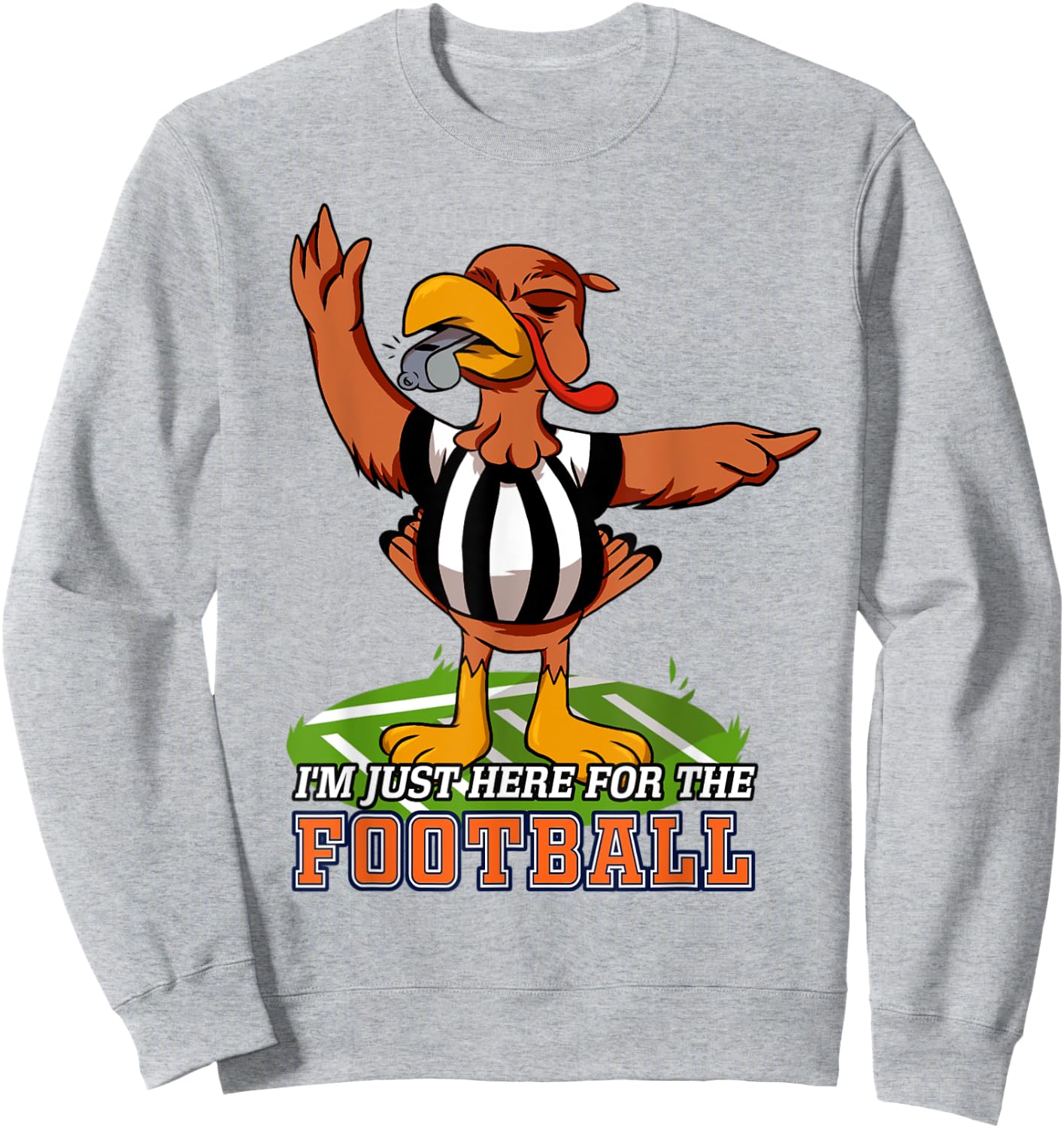 Thanksgiving Day Turkey Bowl I'm Just Here For The Football Sweatshirt - Sweatshirt | Ash