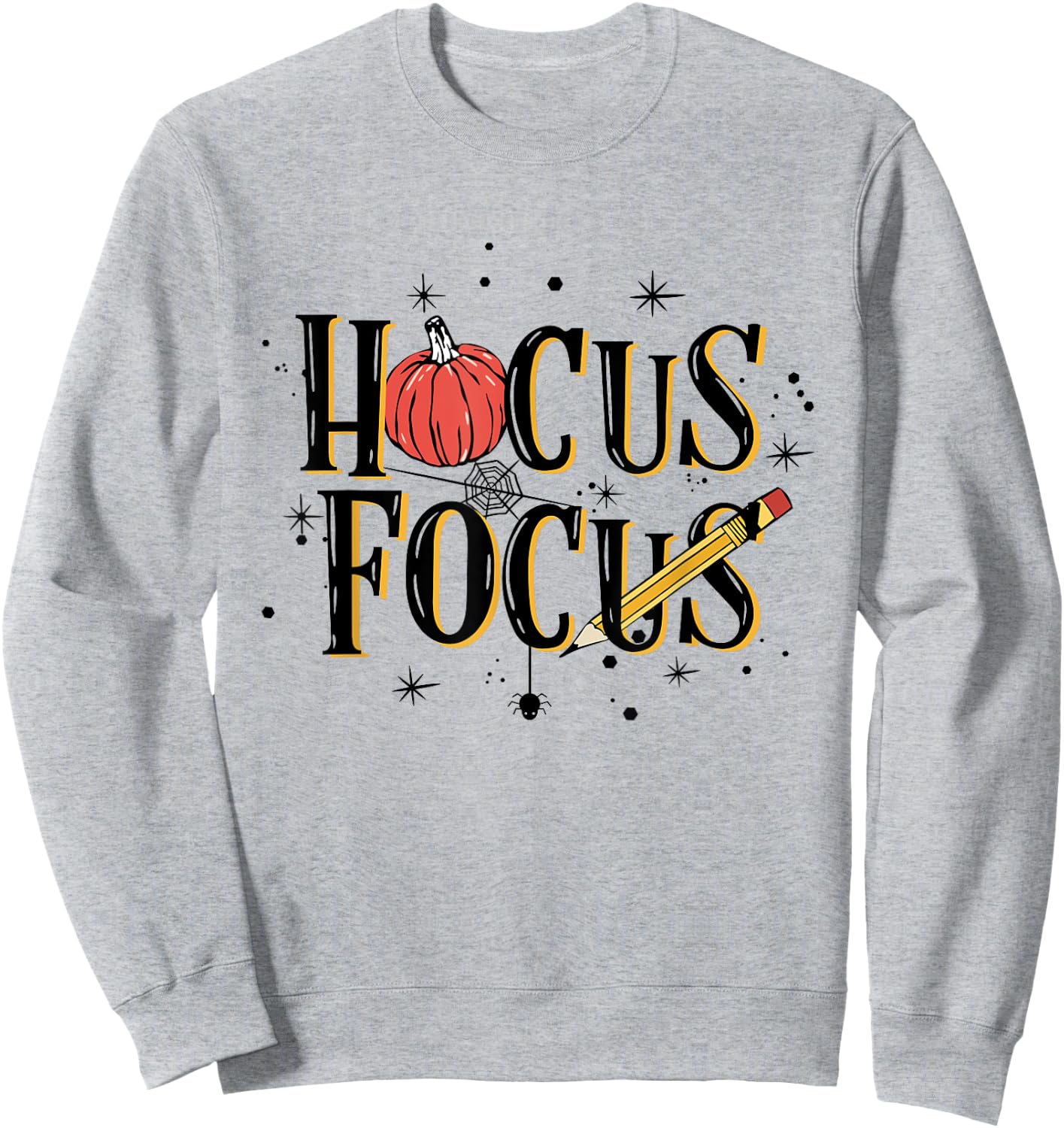 Women Hocus Focus Teacher Funny Sweatshirt - Sweatshirt | Ash