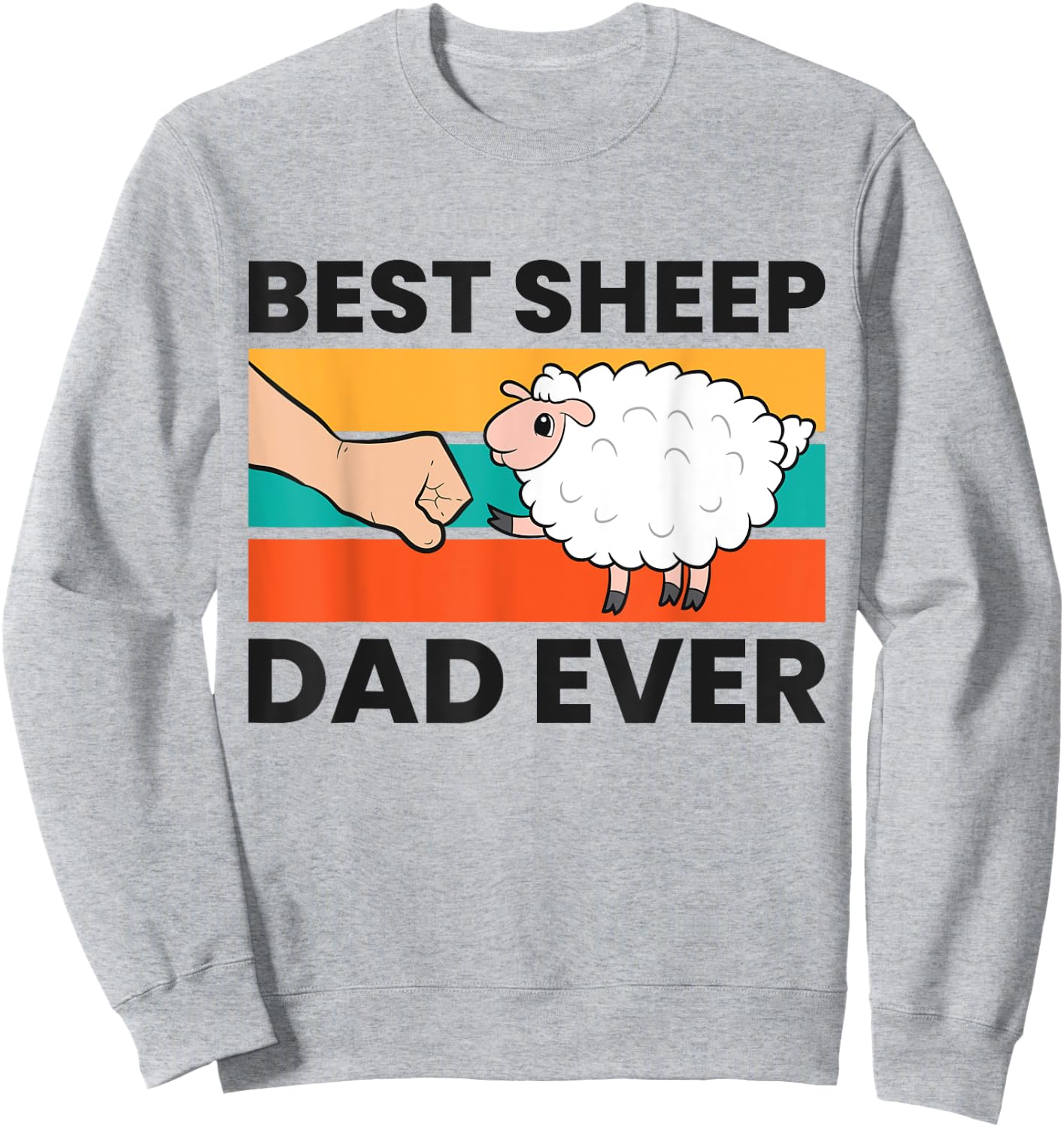 Best Sheep Dad Ever Cute Sheep Sweatshirt - Sweatshirt | Ash