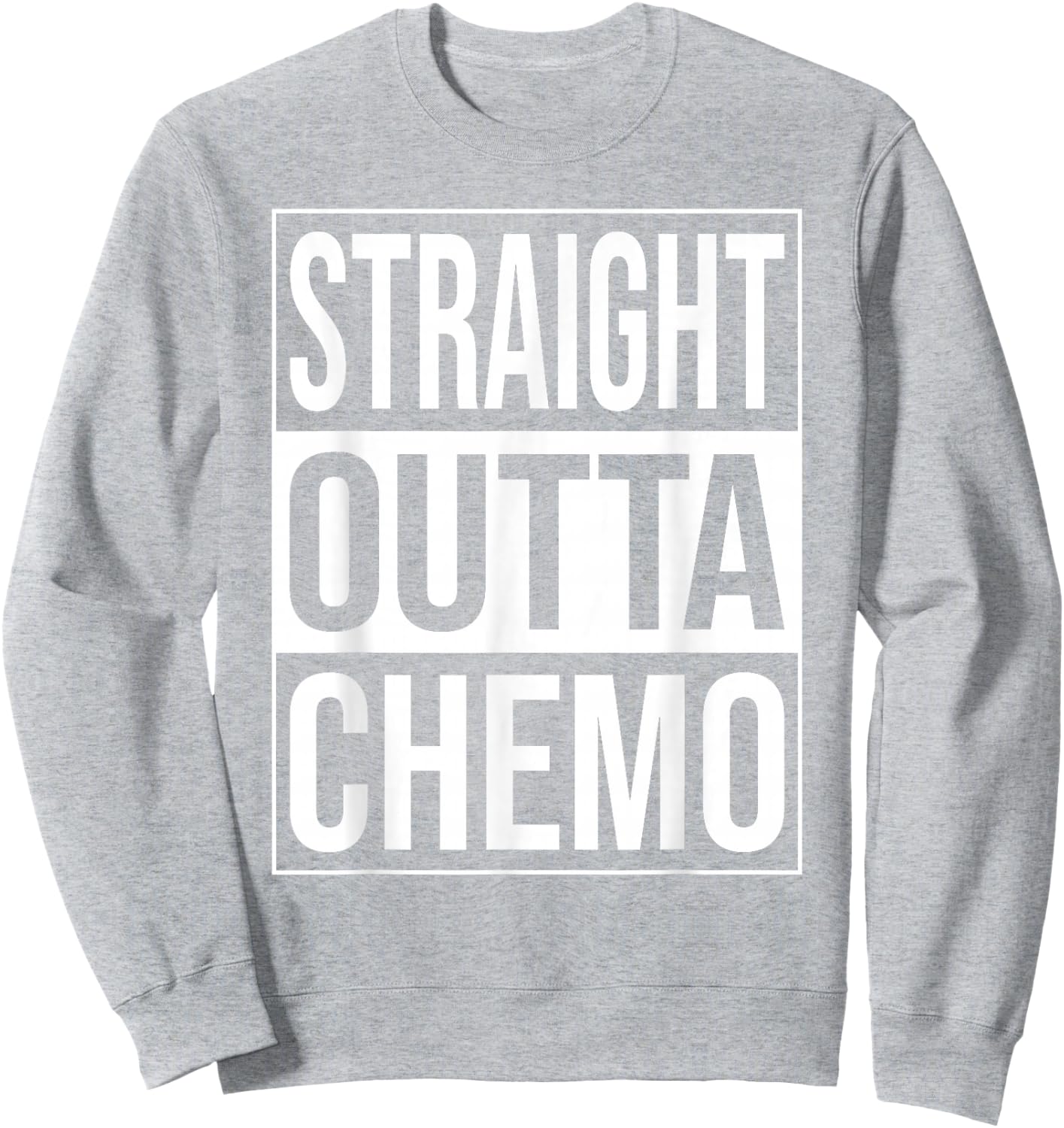 Straight Outta Chemo Chemotherapy Cancer Treatment Pink Sweatshirt - Sweatshirt | Ash