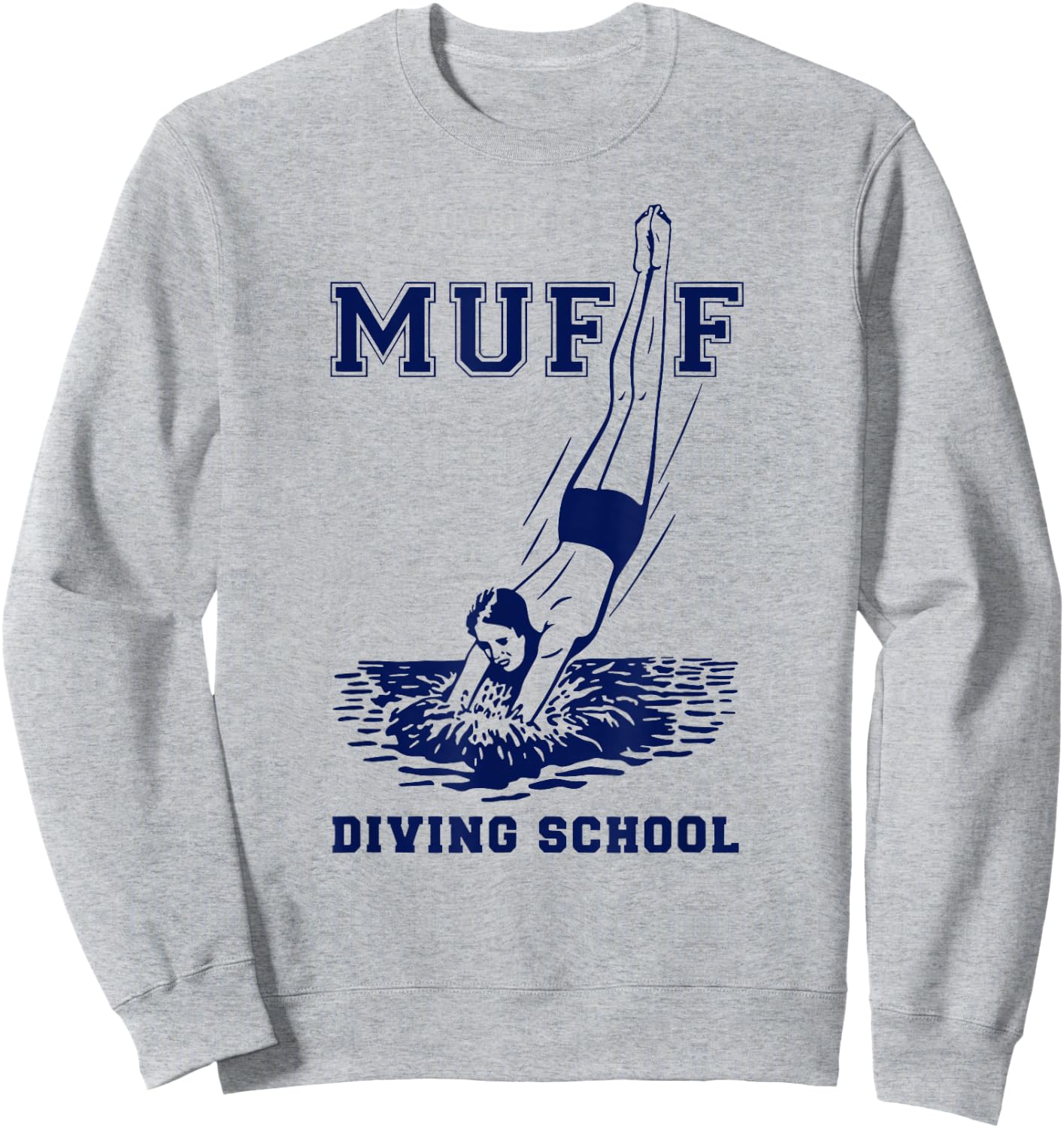 Muffs diving School | Funny Scuba Diving Sweatshirt - Sweatshirt | Ash