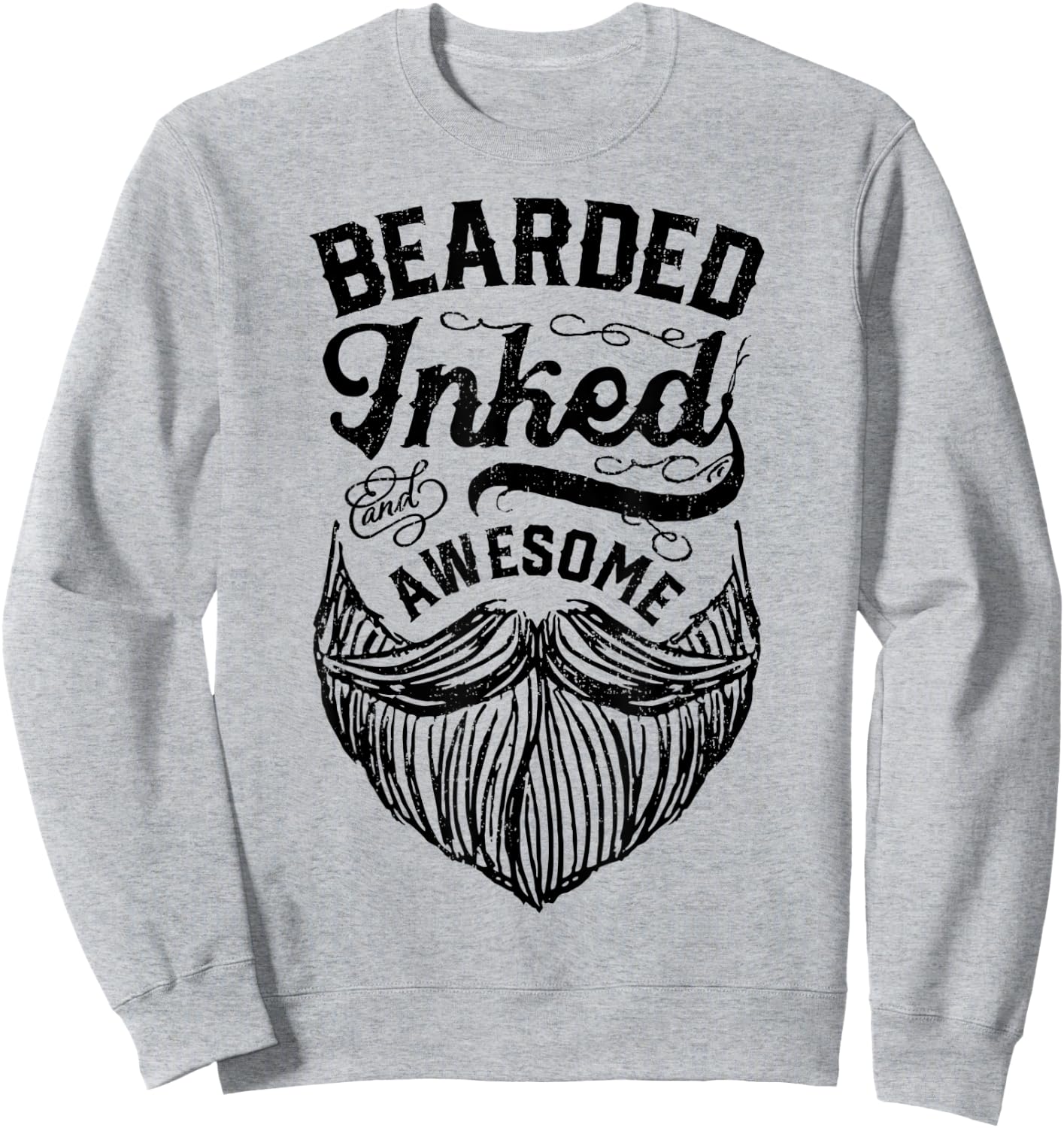 Bearded Inked And Awesome Beard Men Dad Tattoo Lover Gifts Sweatshirt - Sweatshirt | Ash