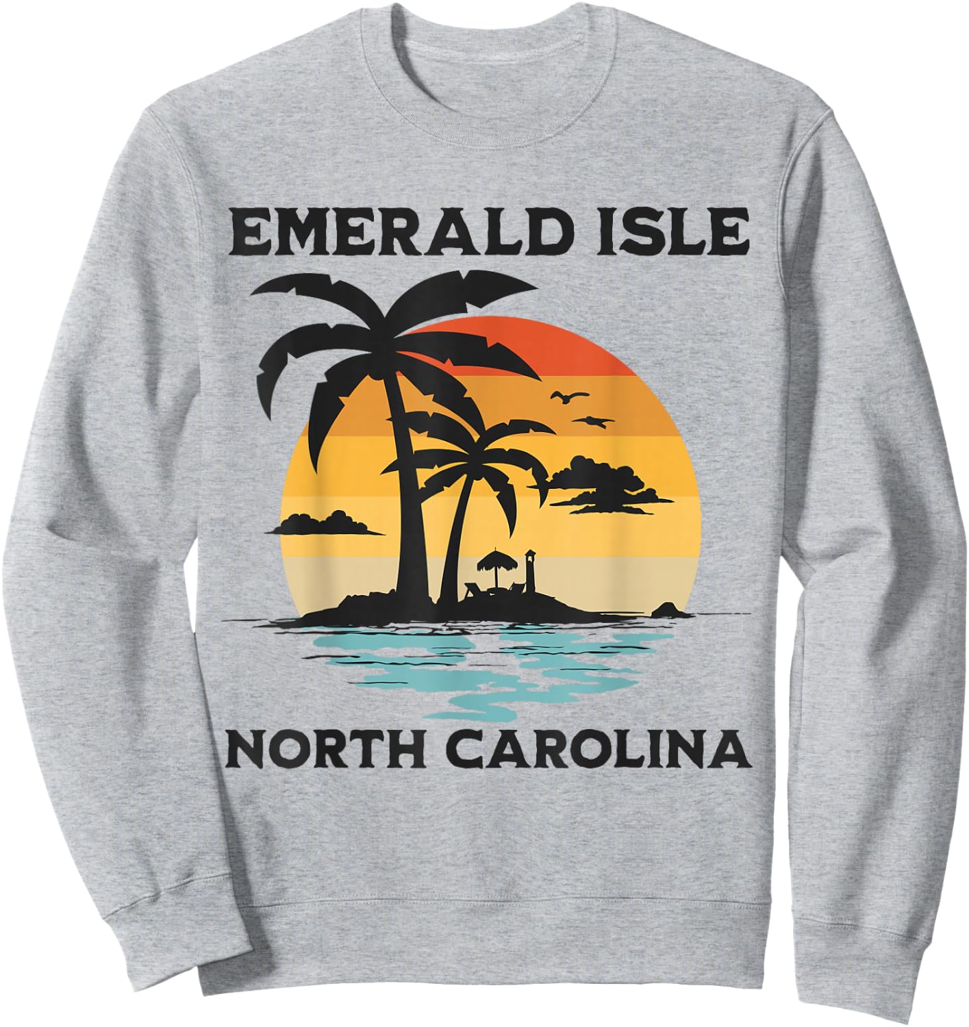 Emerald Isle North Carolina Beach Surf Summer Vacation Sweatshirt - Sweatshirt | Ash