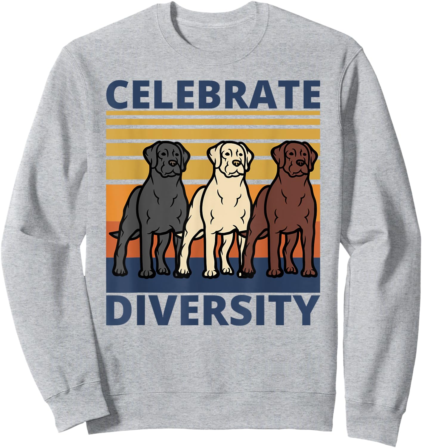 Black Yellow Chocolate Lab Celebrate Diversity Labrador Sweatshirt - Sweatshirt | Ash