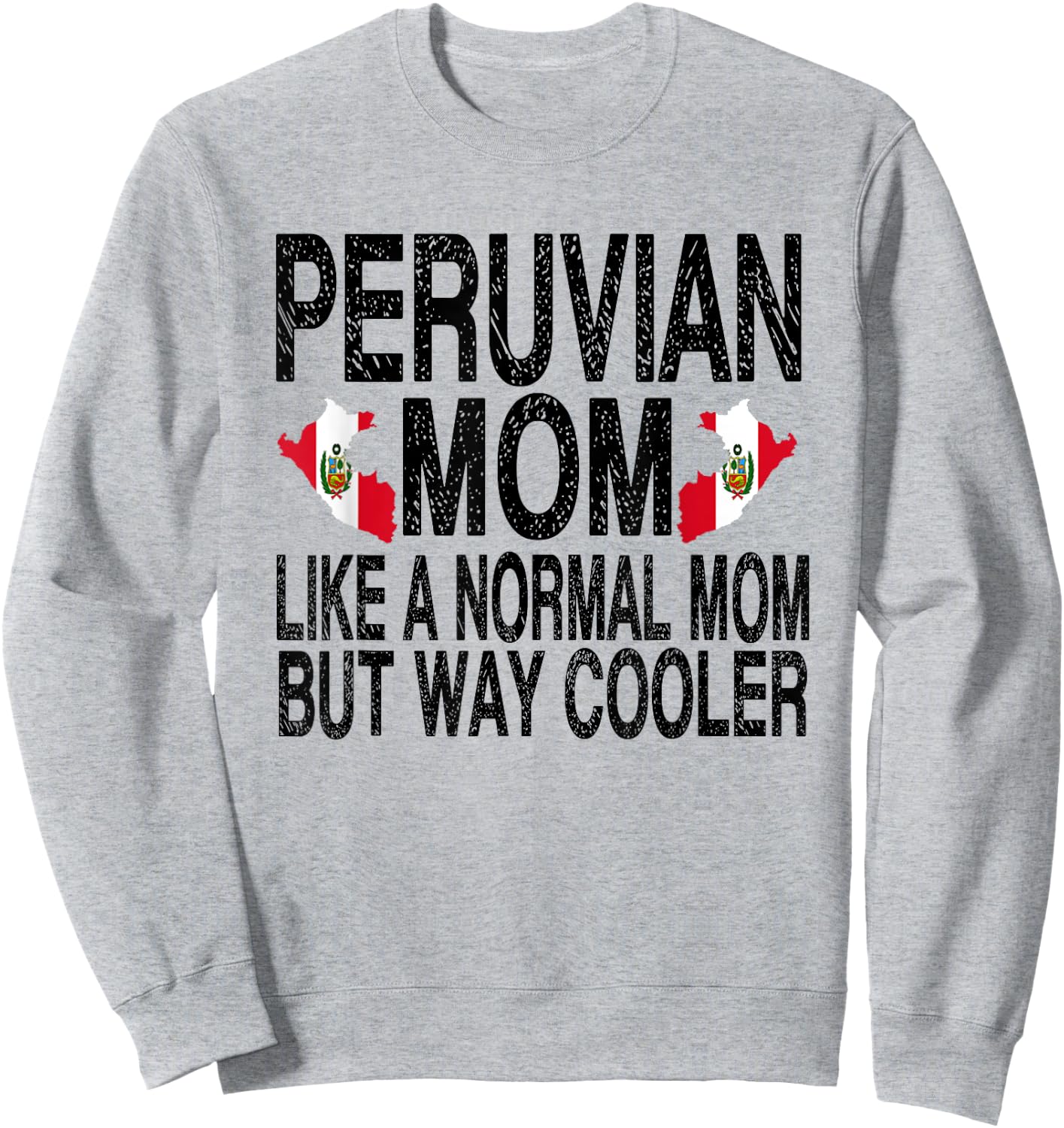 Peruvian Mom - Peruvian Mother's Day Sweatshirt - Sweatshirt | Ash