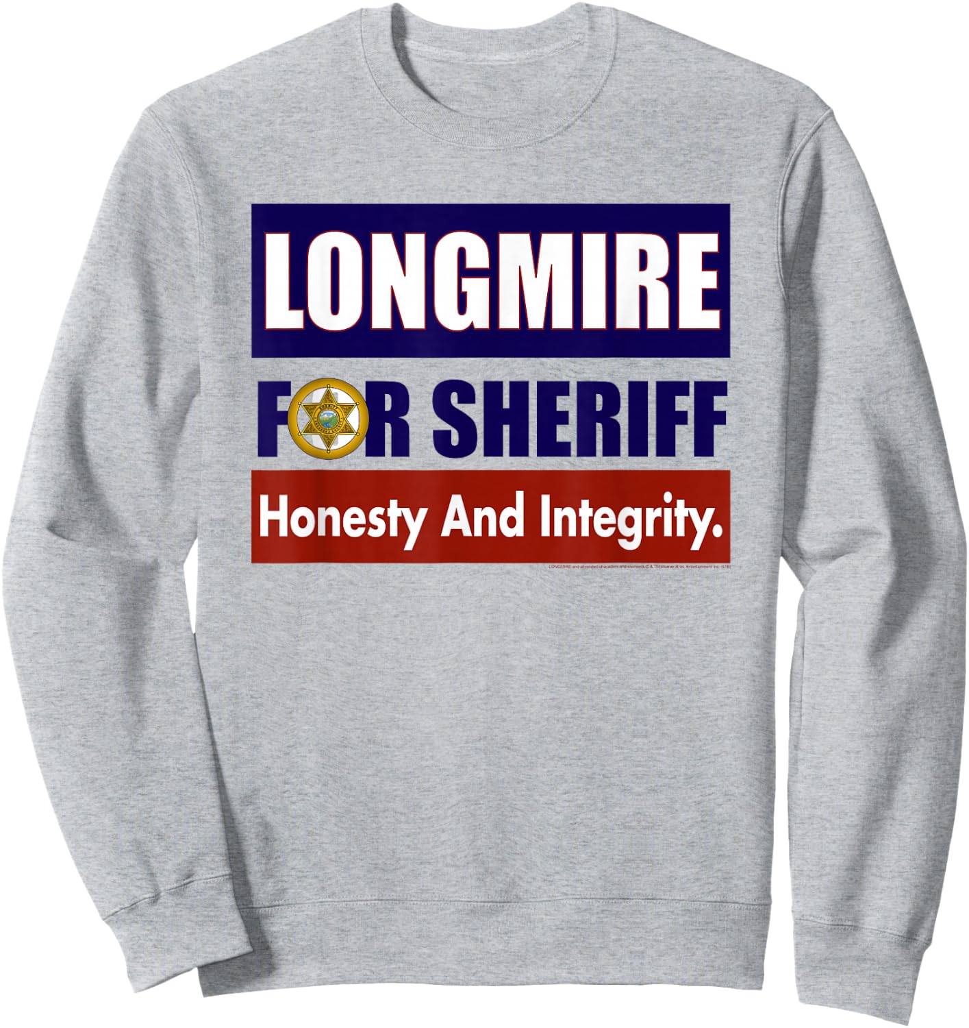 Longmire for Sheriff Sweatshirt - Sweatshirt | Ash