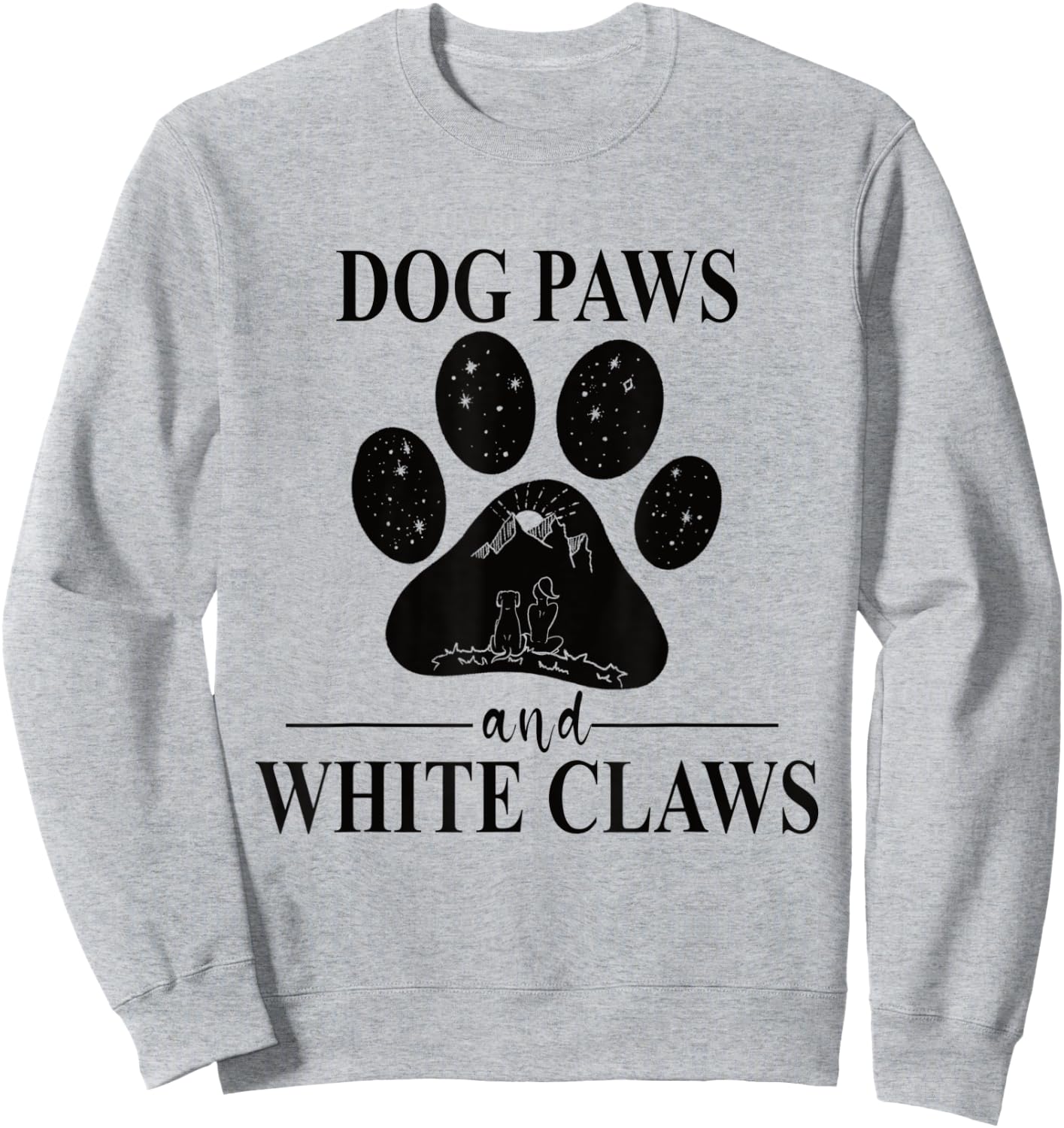 Dog Paws and White Claws - Dog Paw Mom Women Kids Sweatshirt - Sweatshirt | Ash