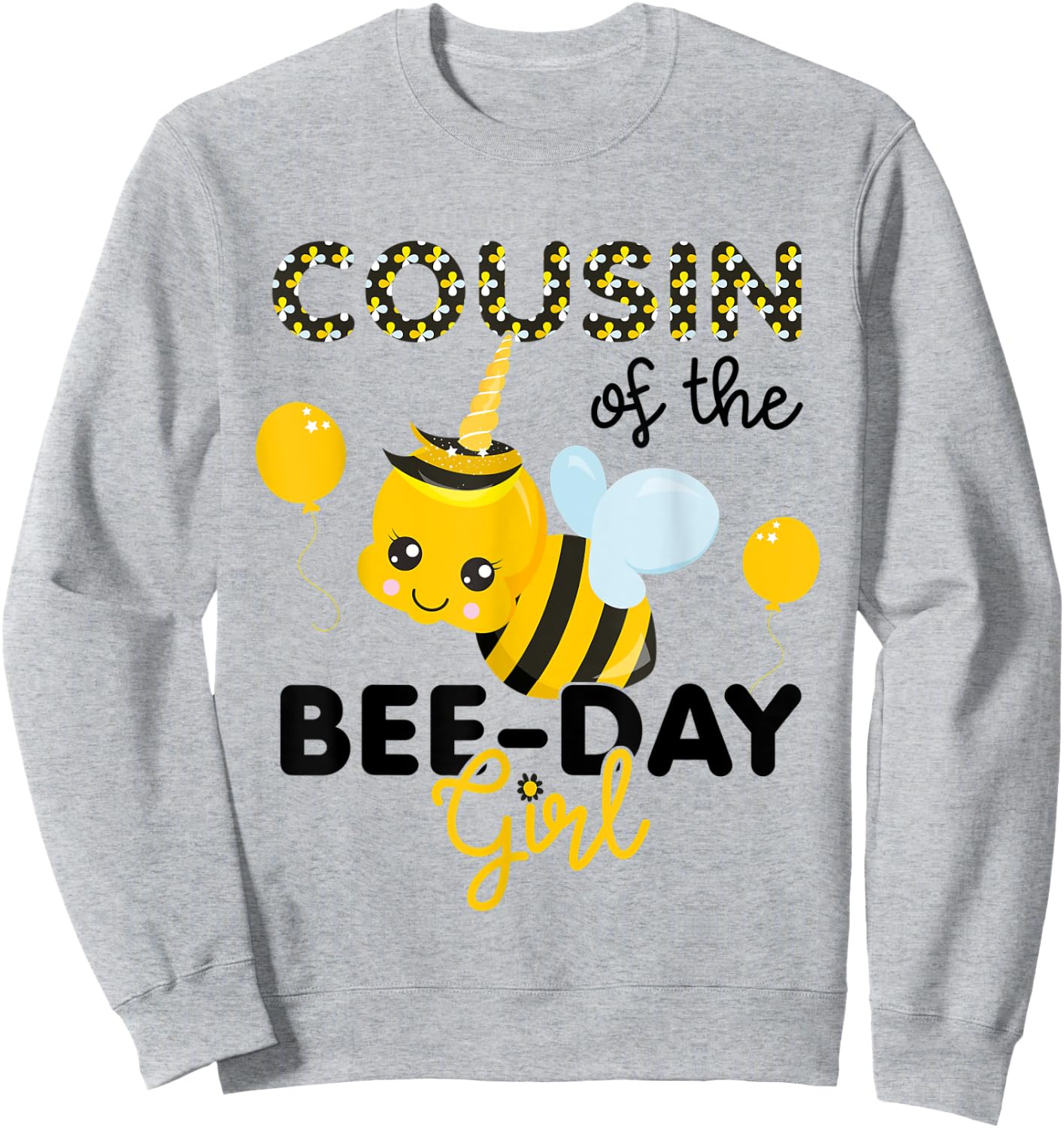 Cousin of the BeeDay Girl Bee Themed Fun Bday Matching Party Sweatshirt - Sweatshirt | Ash