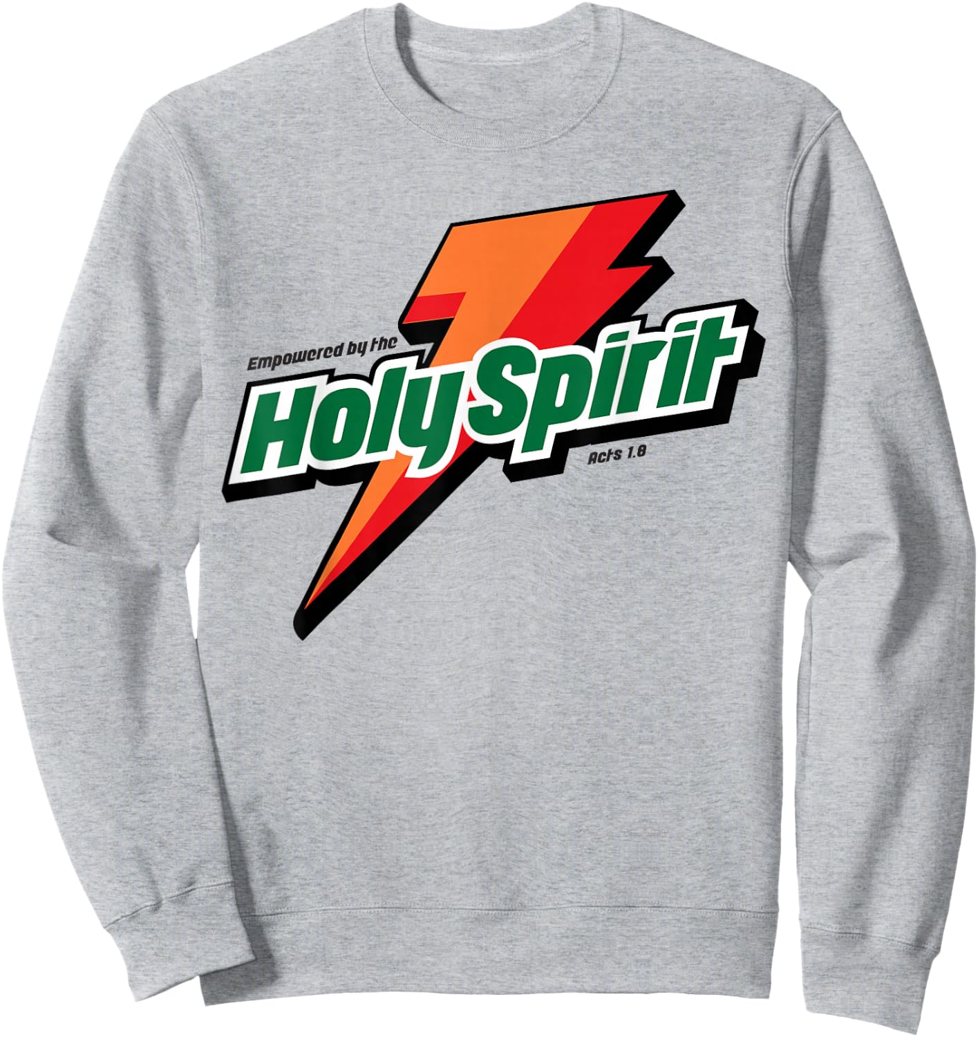Empowered By The Holy Spirit Christian Sweatshirt - Sweatshirt | Ash