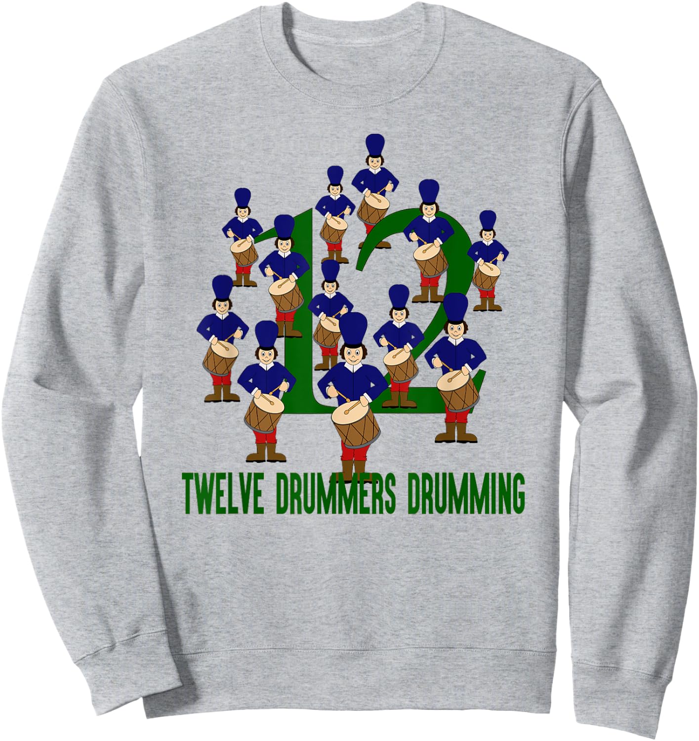Twelve Drummers Drumming Song 12 Days Christmas Sweatshirt - Sweatshirt | Ash