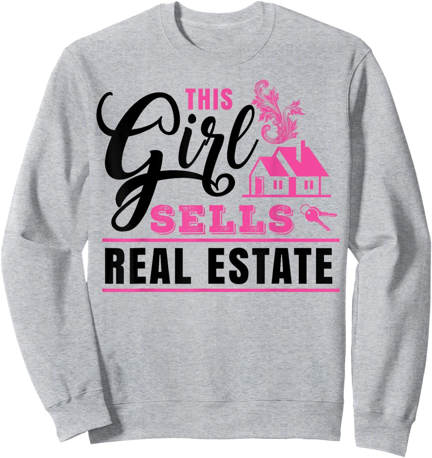 This Girl Sells Real Estate - Female Realtor Gift Sweatshirt - Sweatshirt | Ash