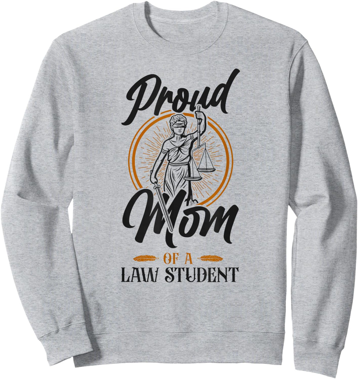 Young Lawyer Attorney Law Mom Mother Proud Mom Of A Law Sweatshirt - Sweatshirt | Ash