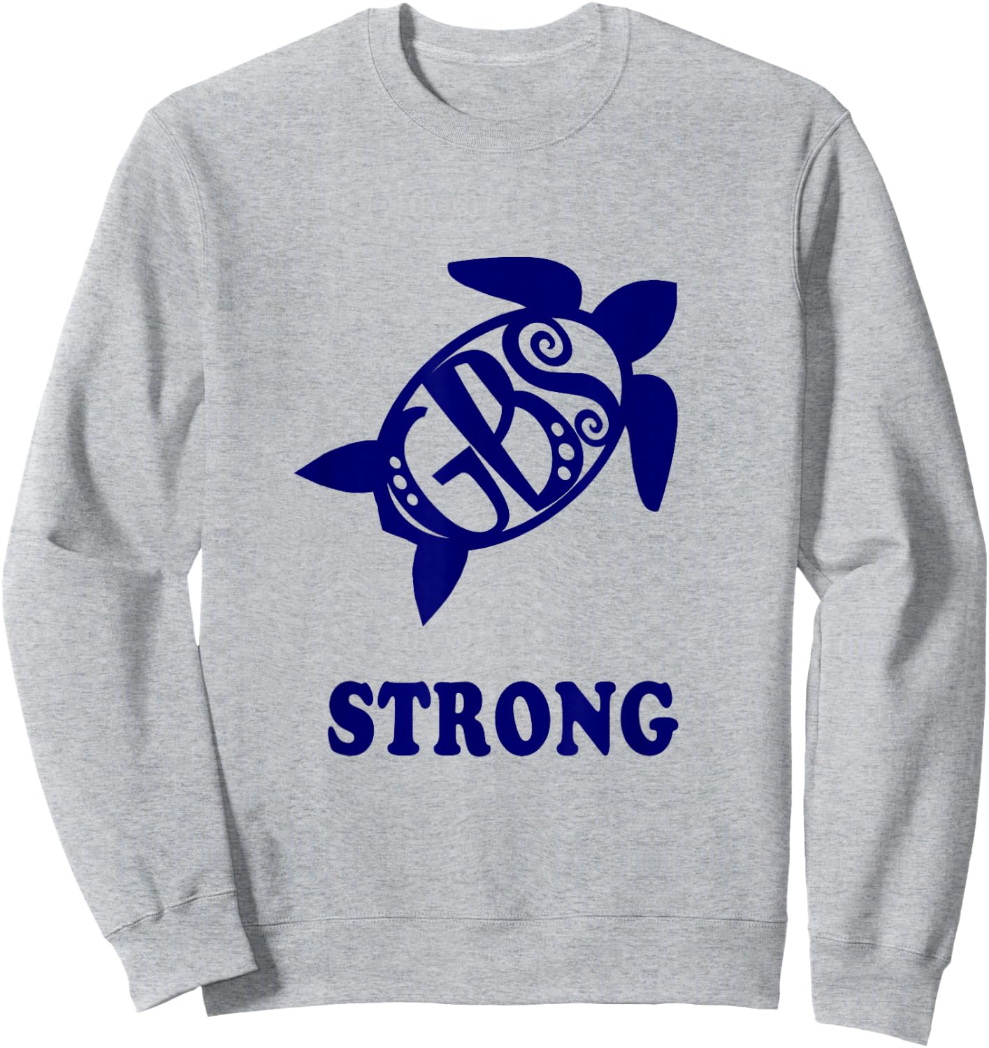 GBS turtle STRONG Guillain Barre syndrome survivor Sweatshirt - Sweatshirt | Ash
