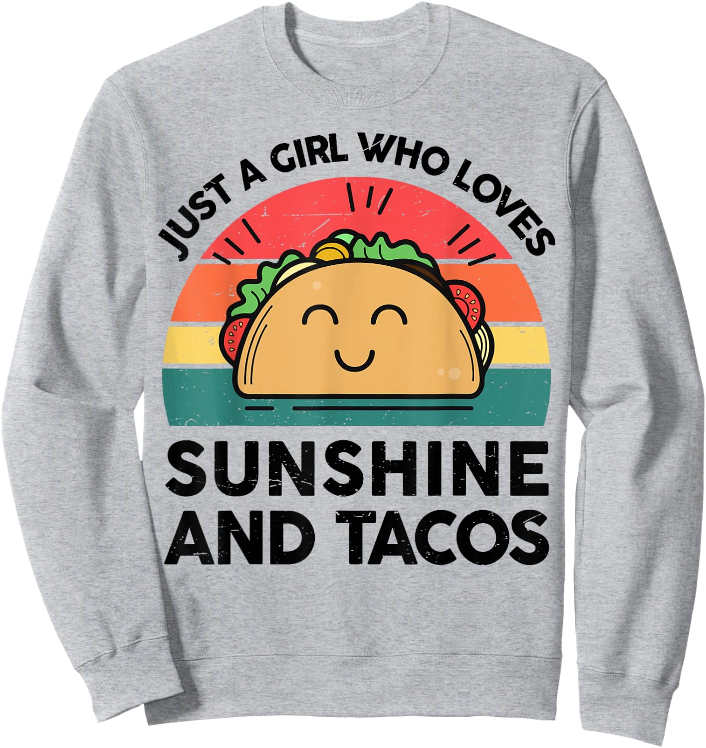 Girl Love Sunshine & Tacos Mexican Women Funny Cinco De Mayo Sweatshirt - Sweatshirt | Ash