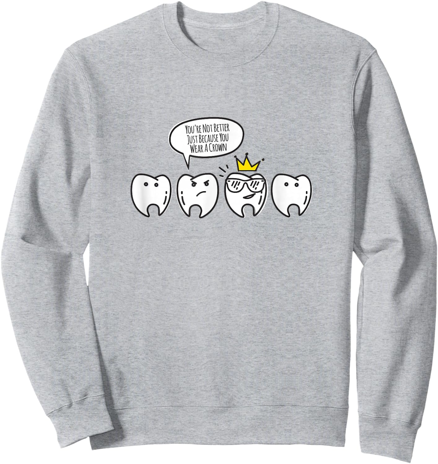 Funny Dental Hygienist Gifts Shirt Molarch Crown Dental Sweatshirt - Sweatshirt | Ash