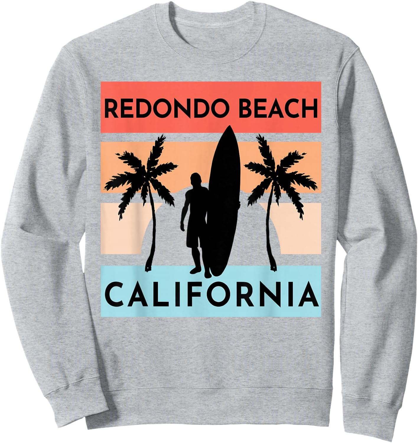 Redondo Beach California Surf Summer Vacation Vintage Sweatshirt - Sweatshirt | Ash