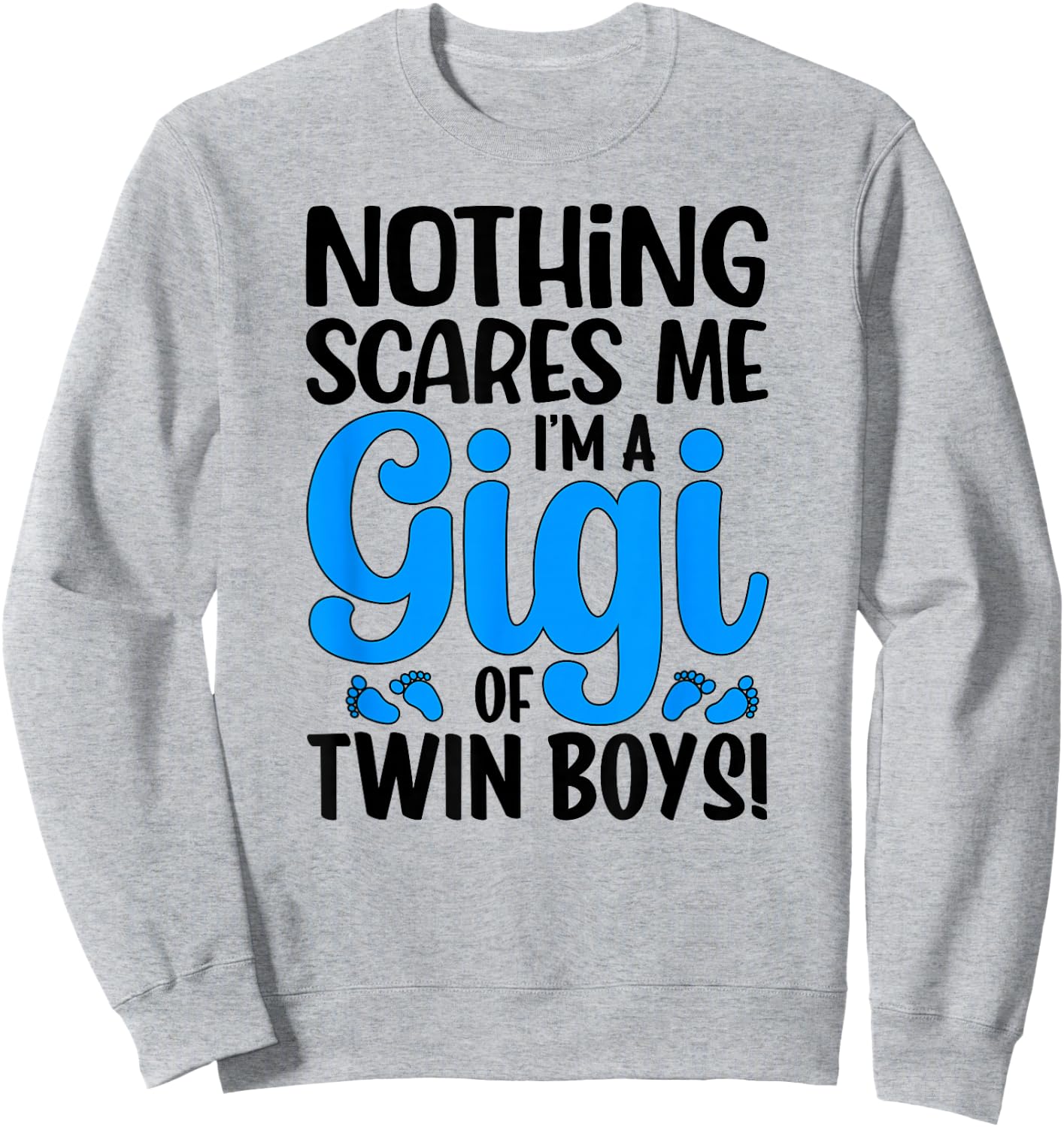 I'm A Gigi Of Twin Boys Twin Gigi Of Twins Sweatshirt - Sweatshirt | Ash