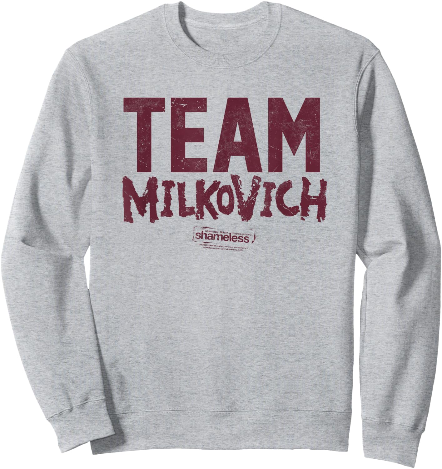 Shameless Team Milkovich Sweatshirt - Sweatshirt | Ash
