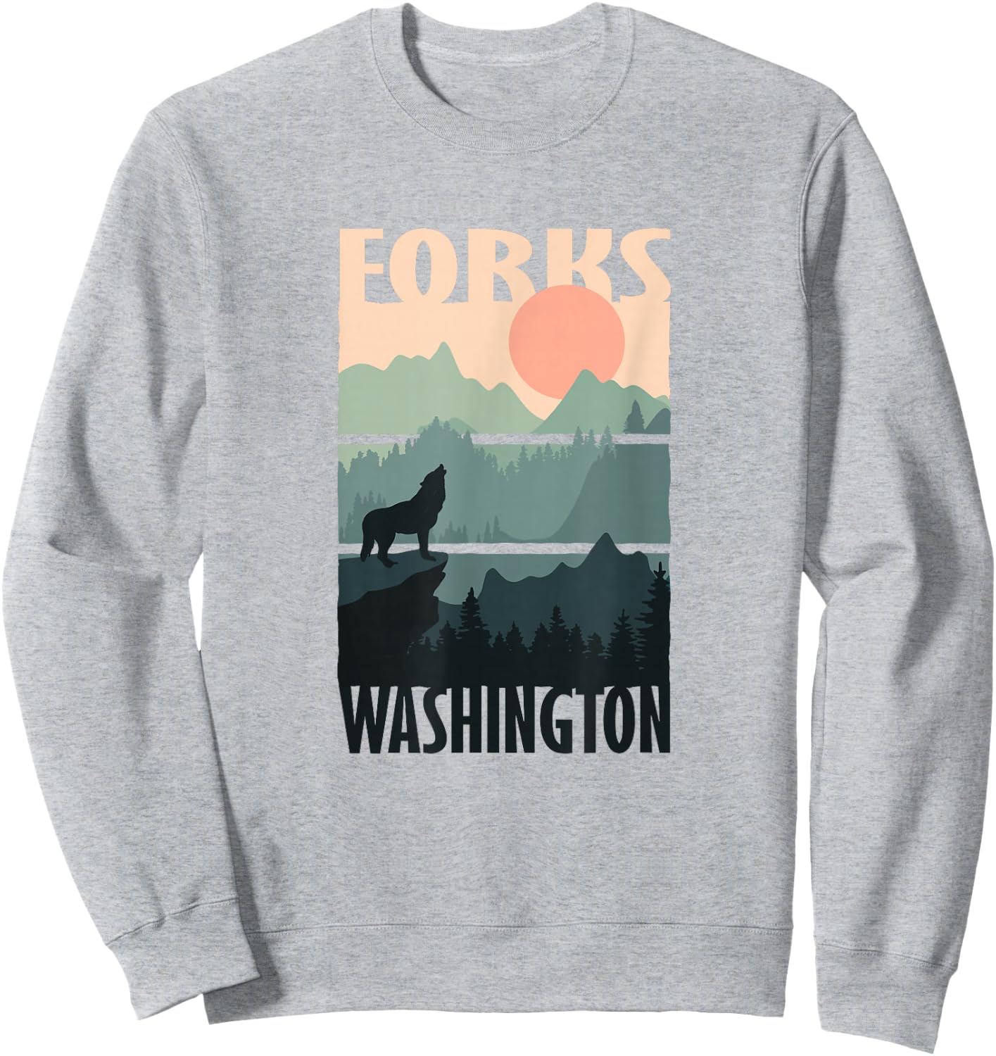 Forks Washington, Outdoors, WA Vacation Souvenir Sweatshirt - Sweatshirt | Ash