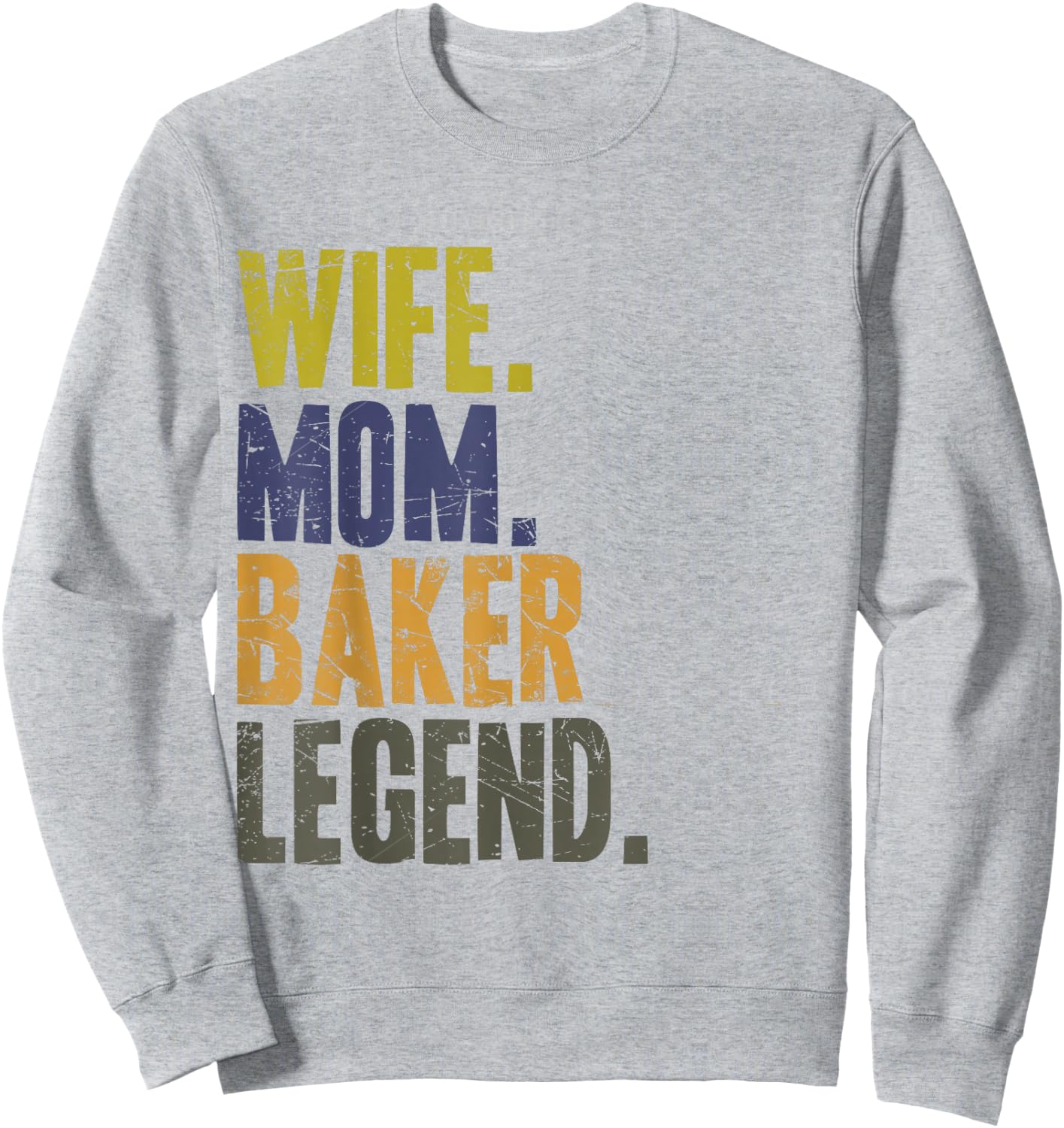 Wife Mom Baker Funny Baker Mother Sweatshirt - Sweatshirt | Ash