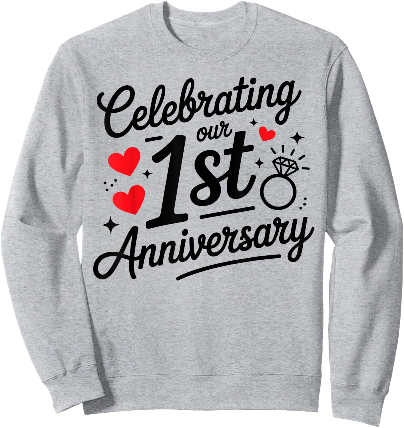 Celebrating Our 1st Year Wedding Anniversary Couple Matching Sweatshirt - Sweatshirt | Ash