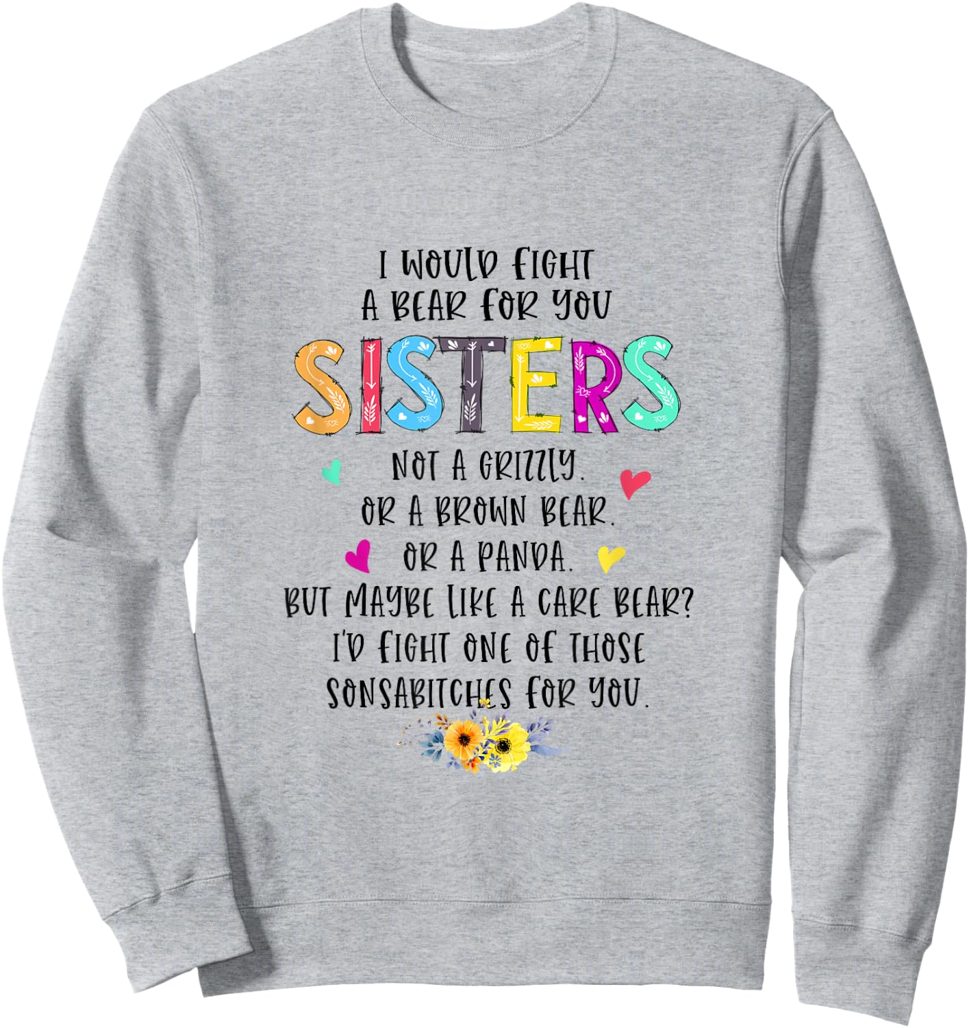 I Would Fight A Bear For You Sisters BFF Matching Outfit Sweatshirt - Sweatshirt | Ash