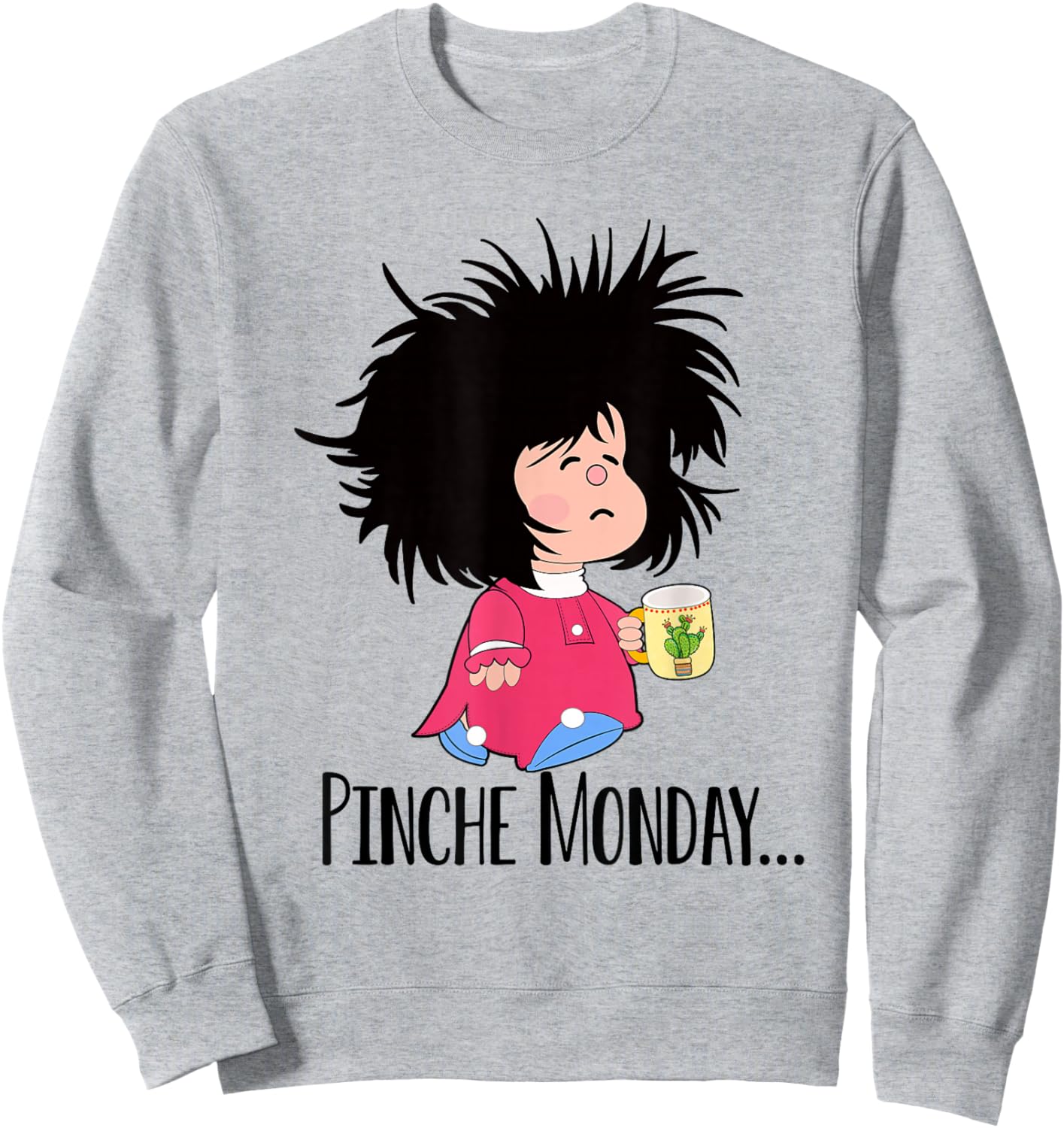 Pinche Monday Funny Sleepy Mafalda Spanish Sweatshirt - Sweatshirt | Ash