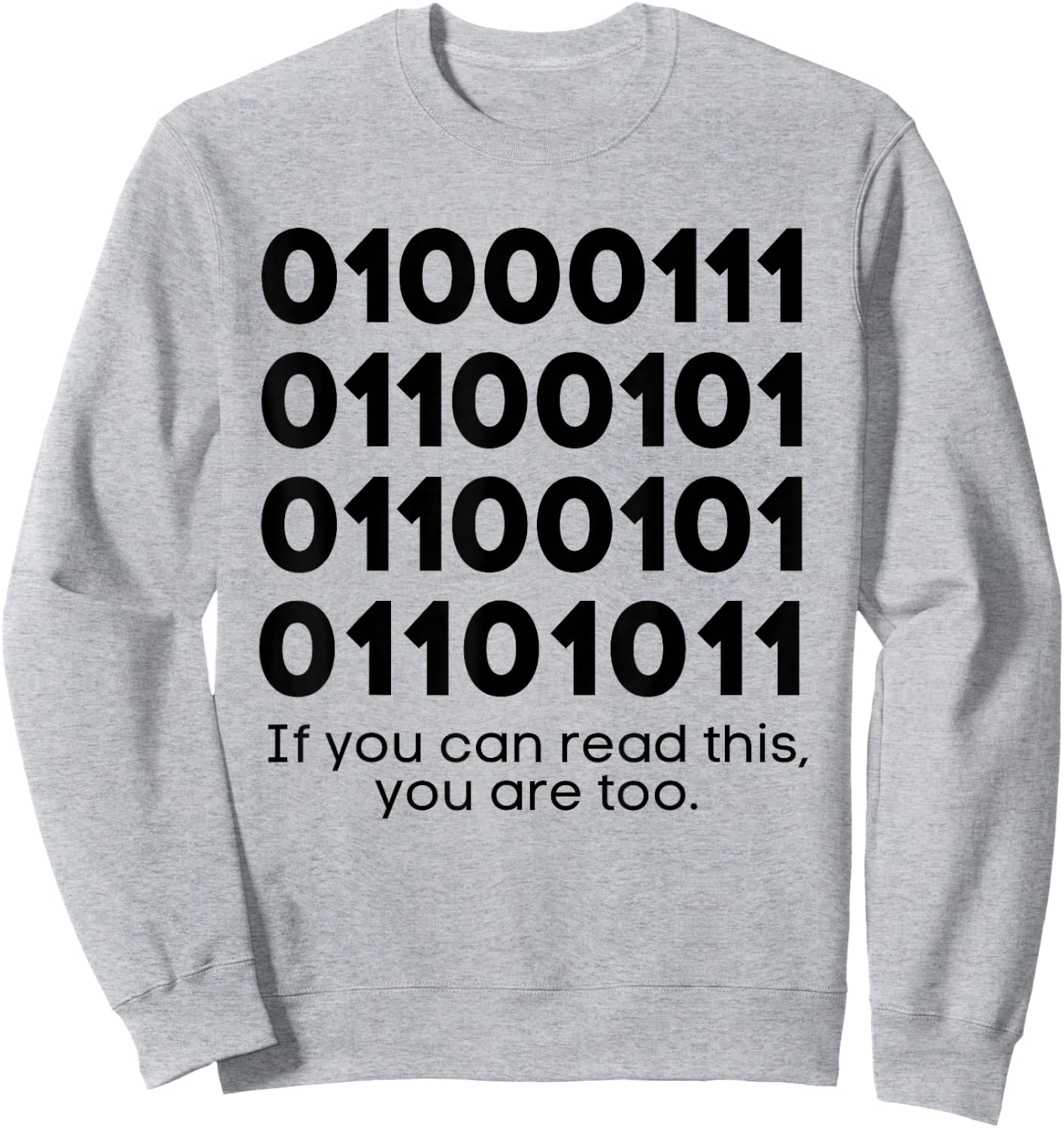 Computer Binary Code Funny Programmer Developer Geek IT Sweatshirt - Sweatshirt | Ash