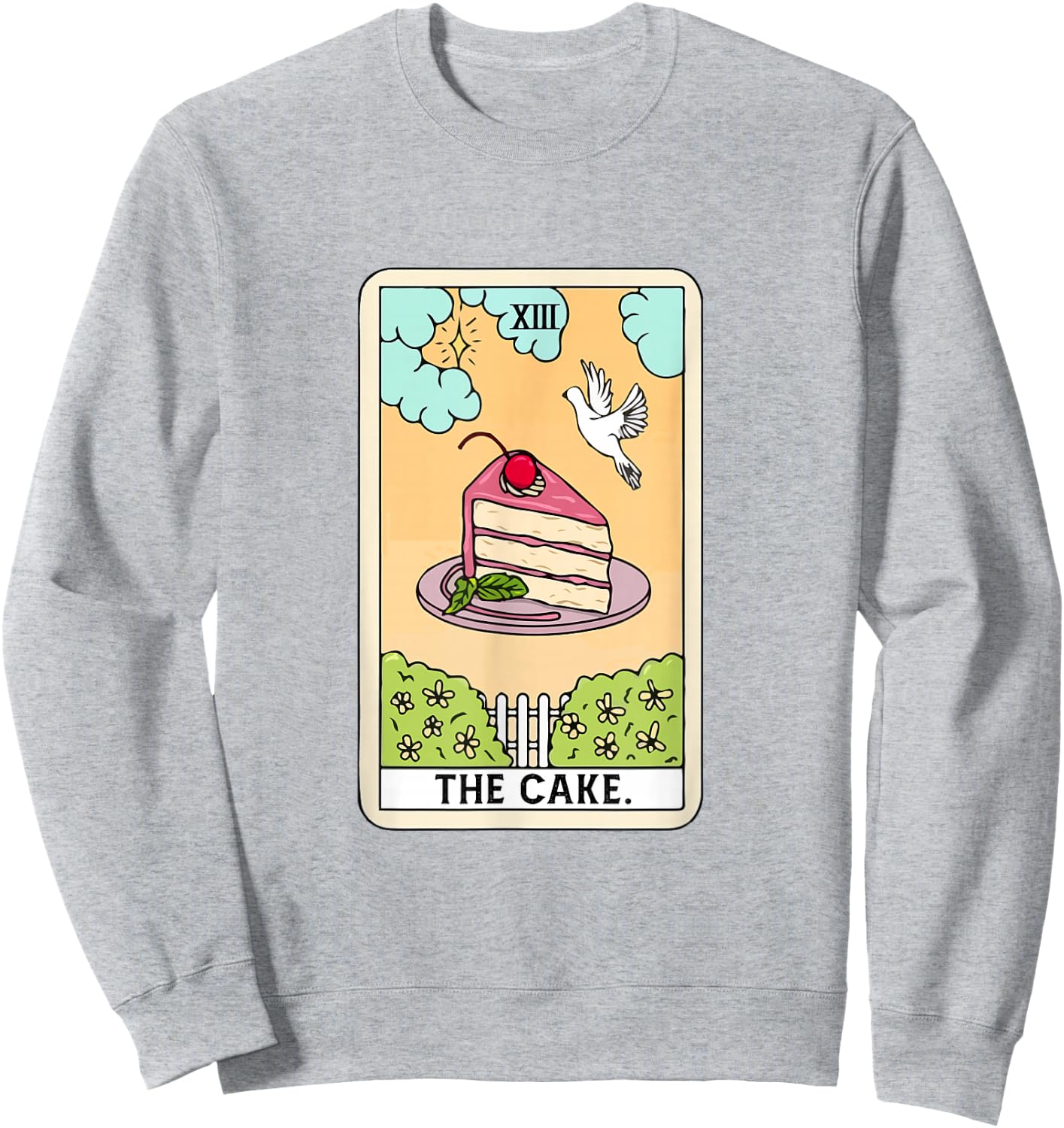 The Cake Tarot Card Funny Cake Lover Baking Lover Baker Cake Sweatshirt - Sweatshirt | Ash