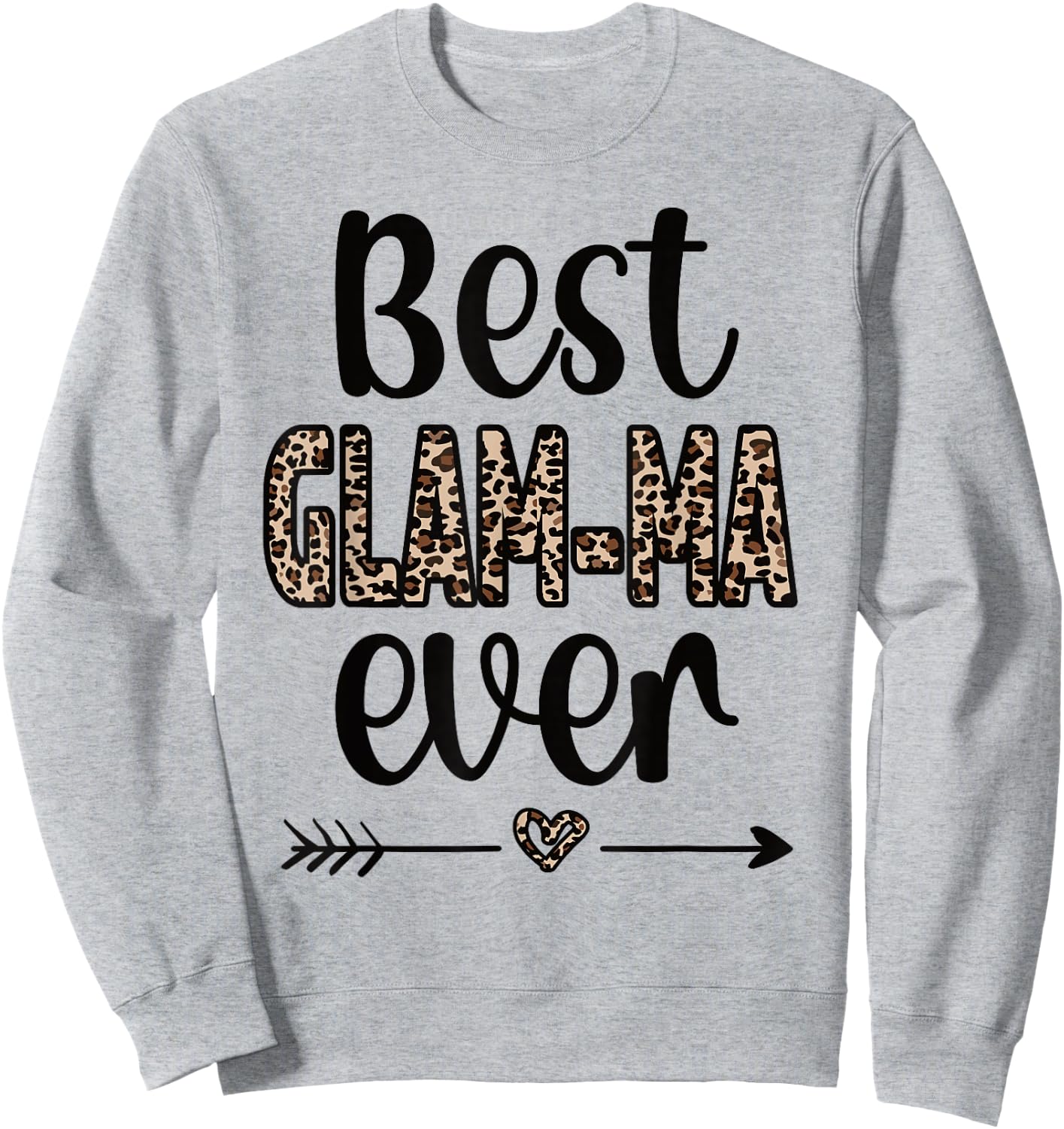 Best Glam-ma Grandmother Appreciation Glam-ma Grandma Sweatshirt - Sweatshirt | Ash