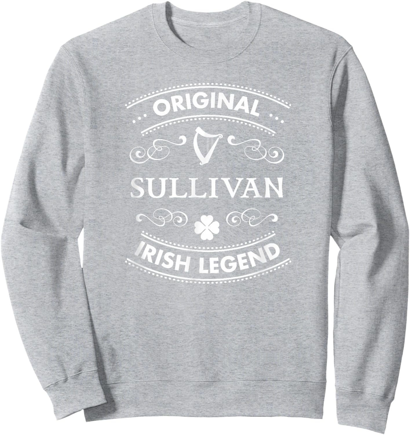 Original Irish Legend - Sullivan Irish Family Name Sweatshirt - Sweatshirt | Ash