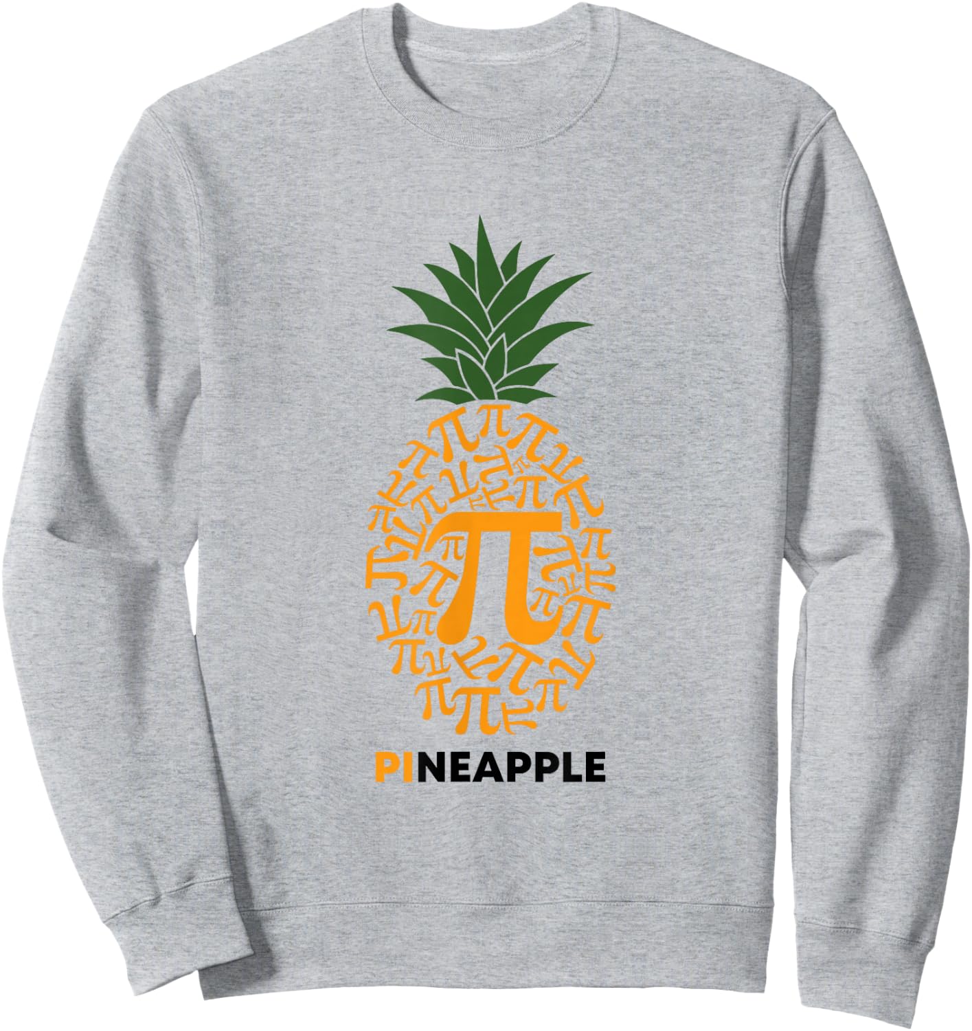 Pi Day Pineapple Funny Math Teacher 3.14 Symbol Dad Joke Pun Sweatshirt - Sweatshirt | Ash