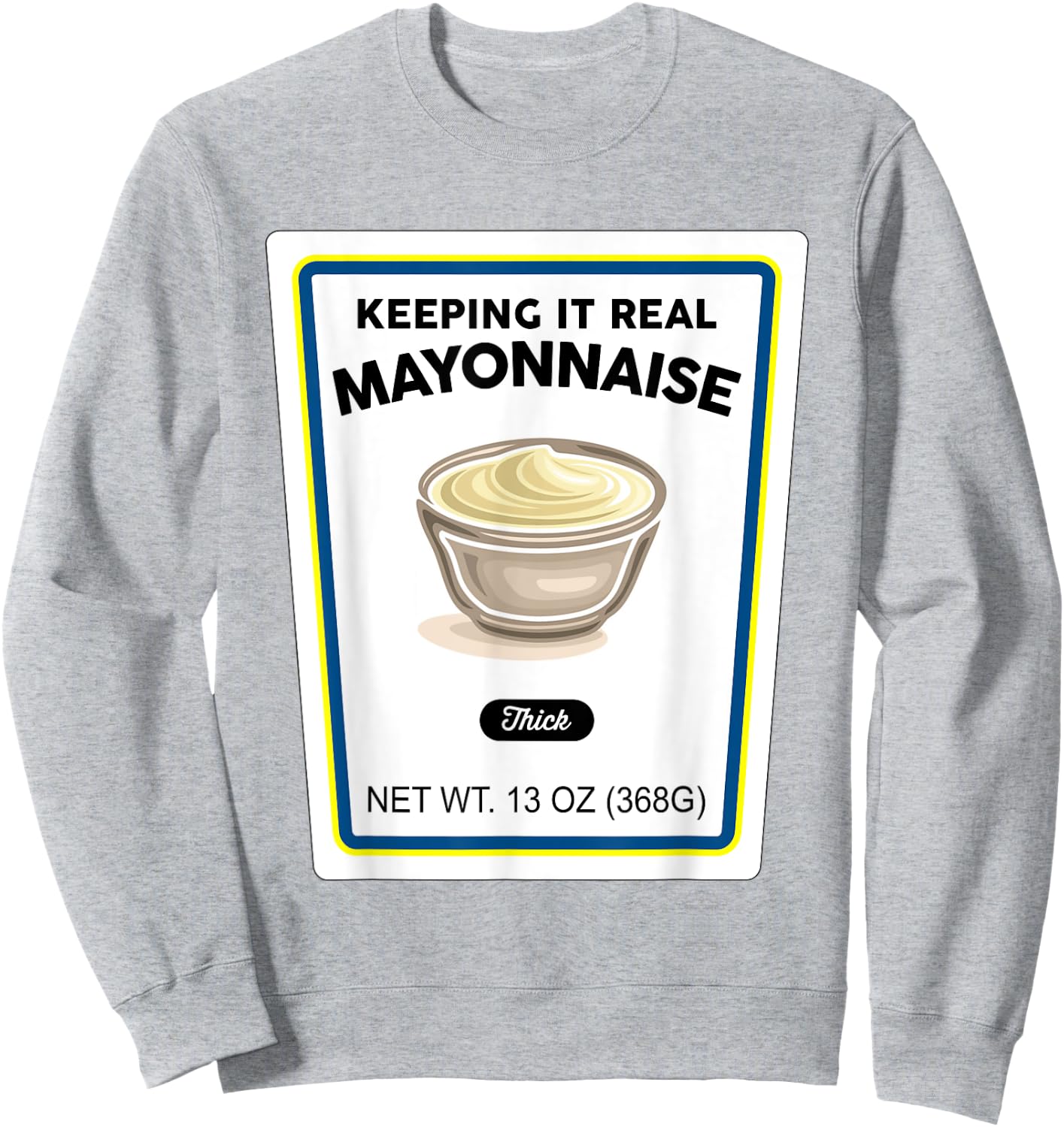 Halloween Matching Costume Real Mayonnaise Bottle Label Sweatshirt - Sweatshirt | Ash