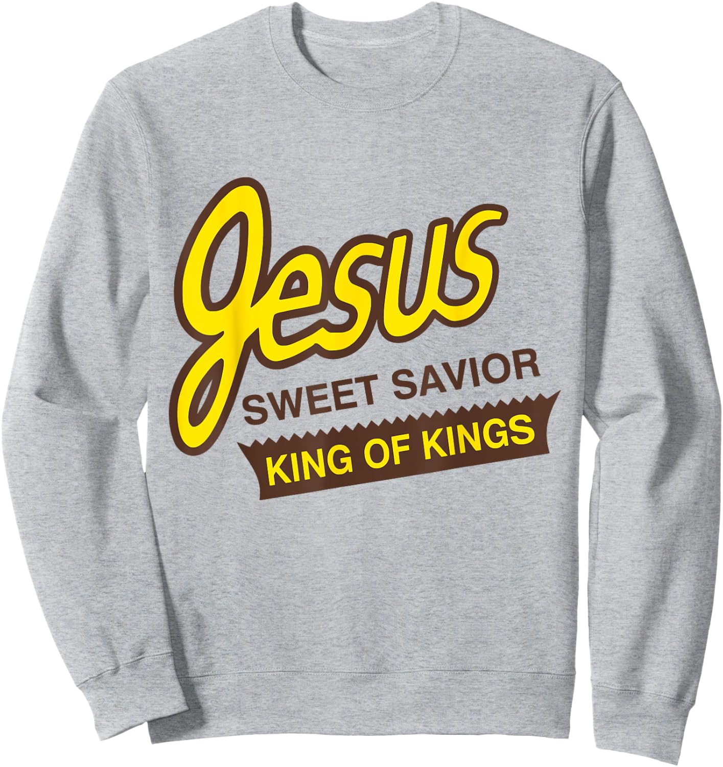 Jesus Sweet Savior King of Kings Christian Faith Design Sweatshirt - Sweatshirt | Ash
