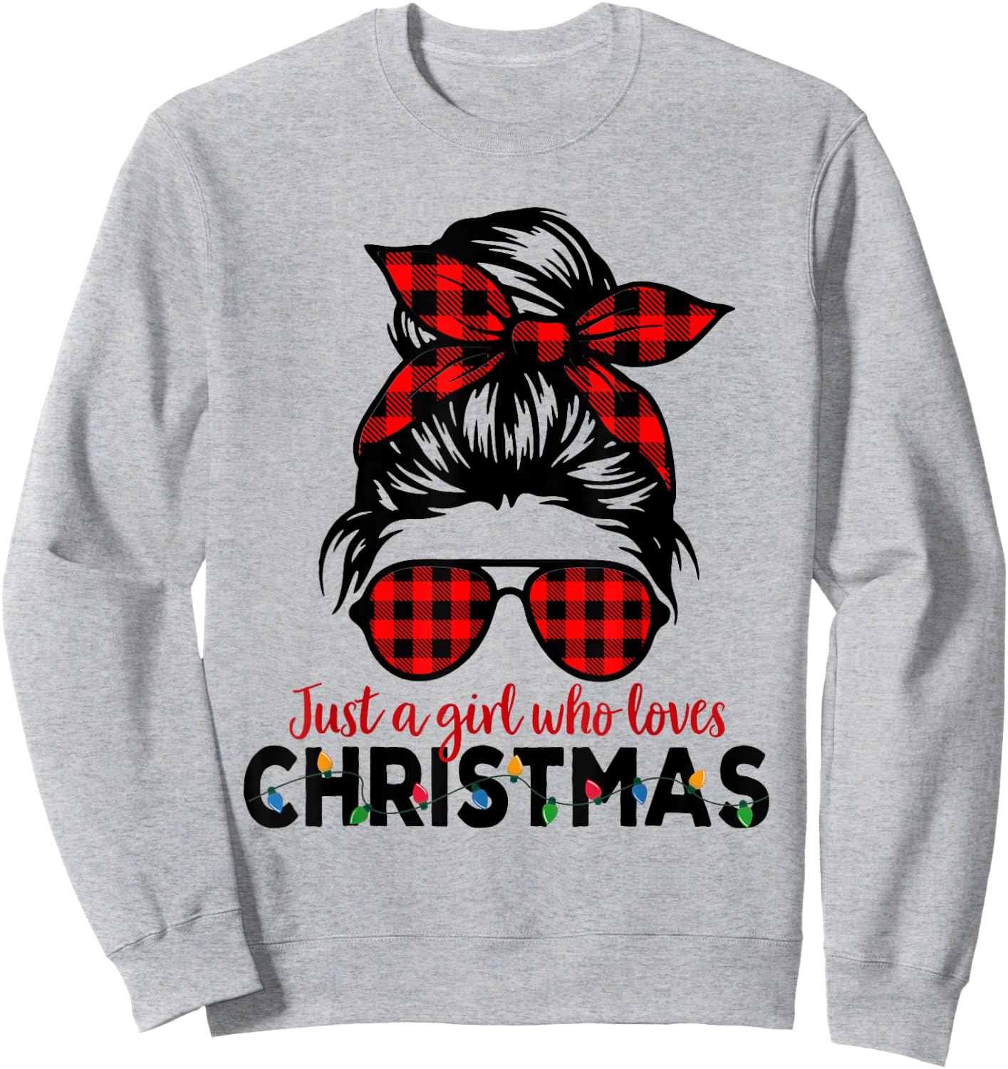Just a Girl Who Loves Christmas Women Messy Bun Buffalo Sweatshirt - Sweatshirt | Ash