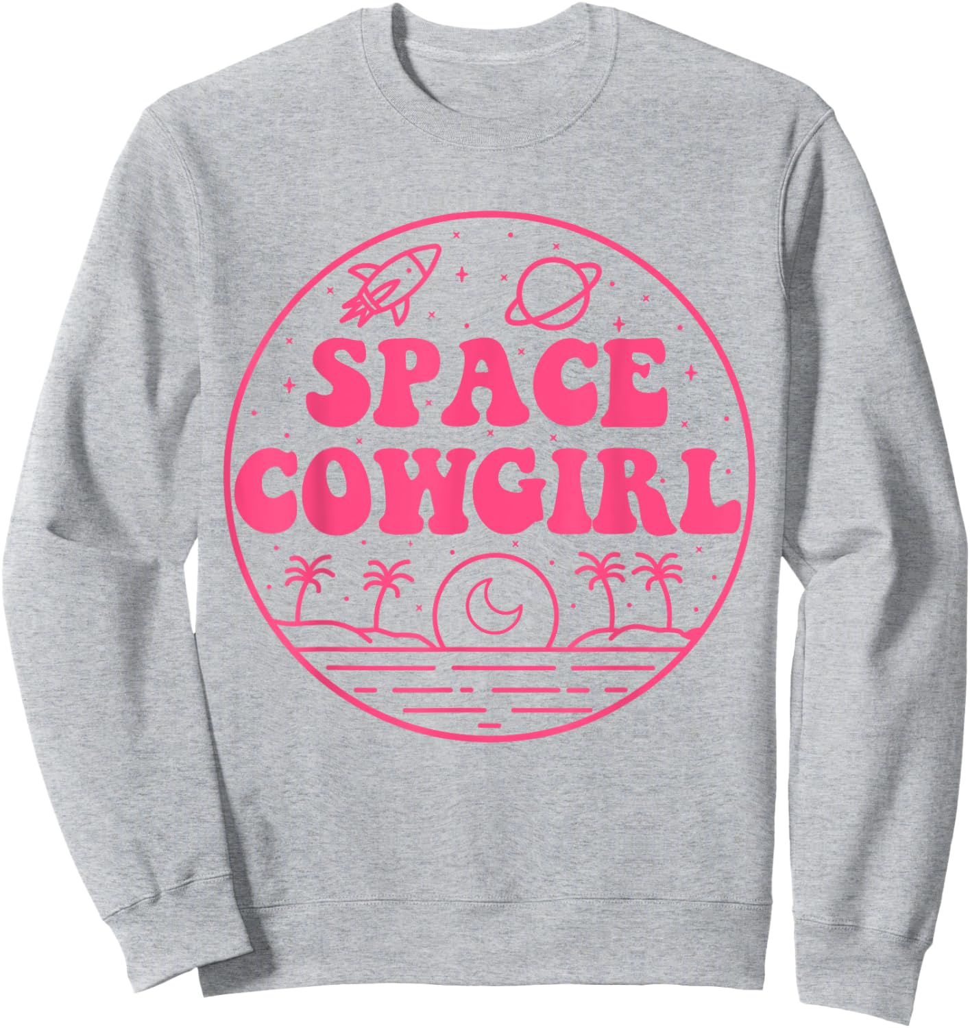 Space Cowgirls Bachelorette Party Rodeo Western Aesthetic Sweatshirt - Sweatshirt | Ash