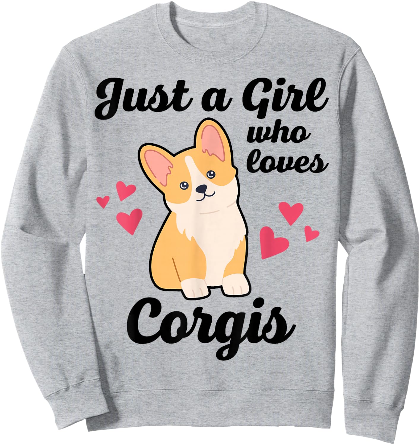 Girl Who Loves Corgi Sweatshirt - Sweatshirt | Ash