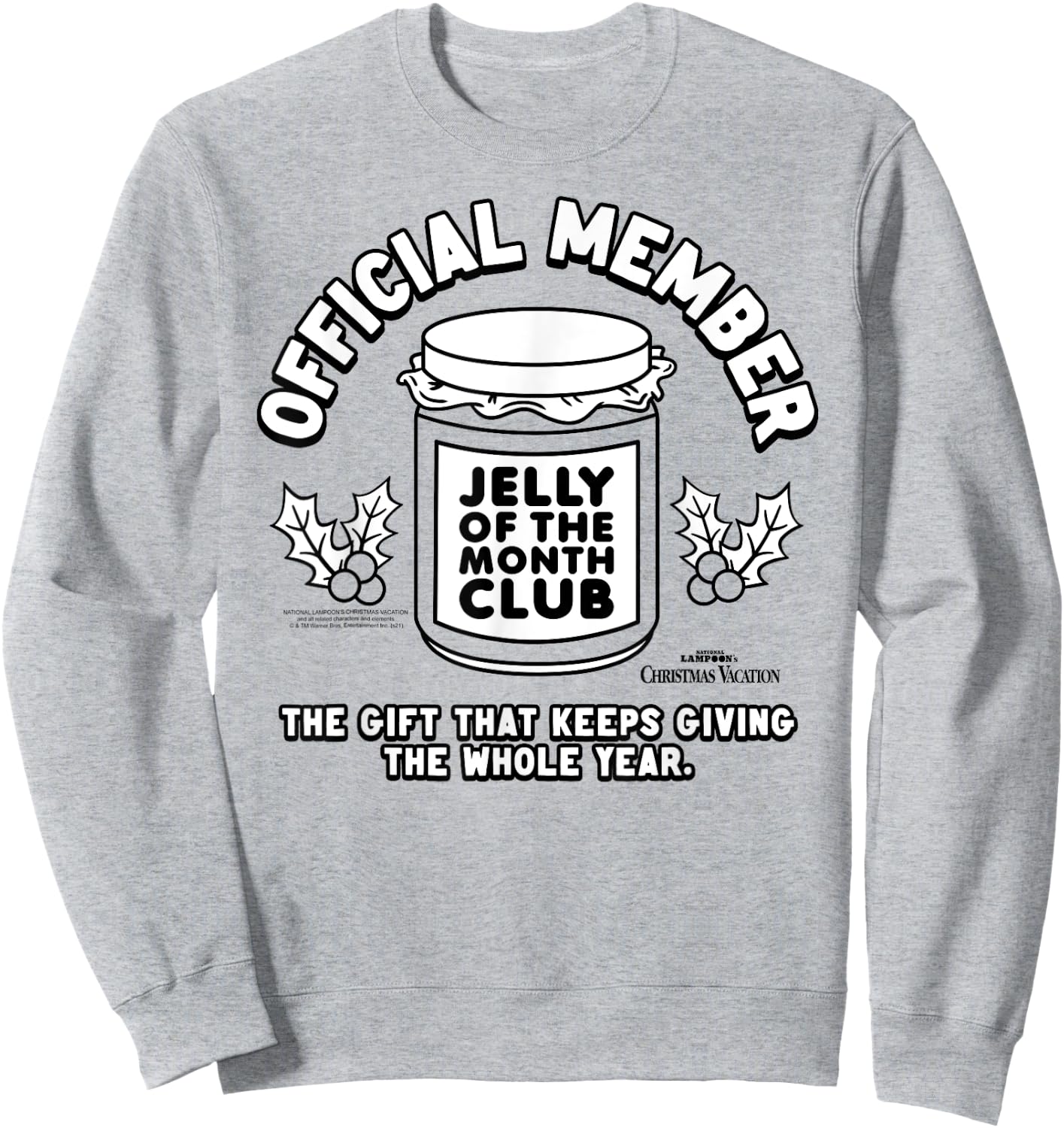 Christmas Vacation Jelly of The Month Club Member Movie Sweatshirt - Sweatshirt | Ash