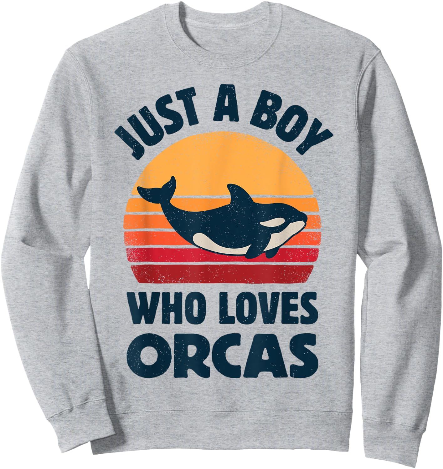 Killer Whale Just A Boy Who Loves Orcas Sea Animals Retro Sweatshirt - Sweatshirt | Ash