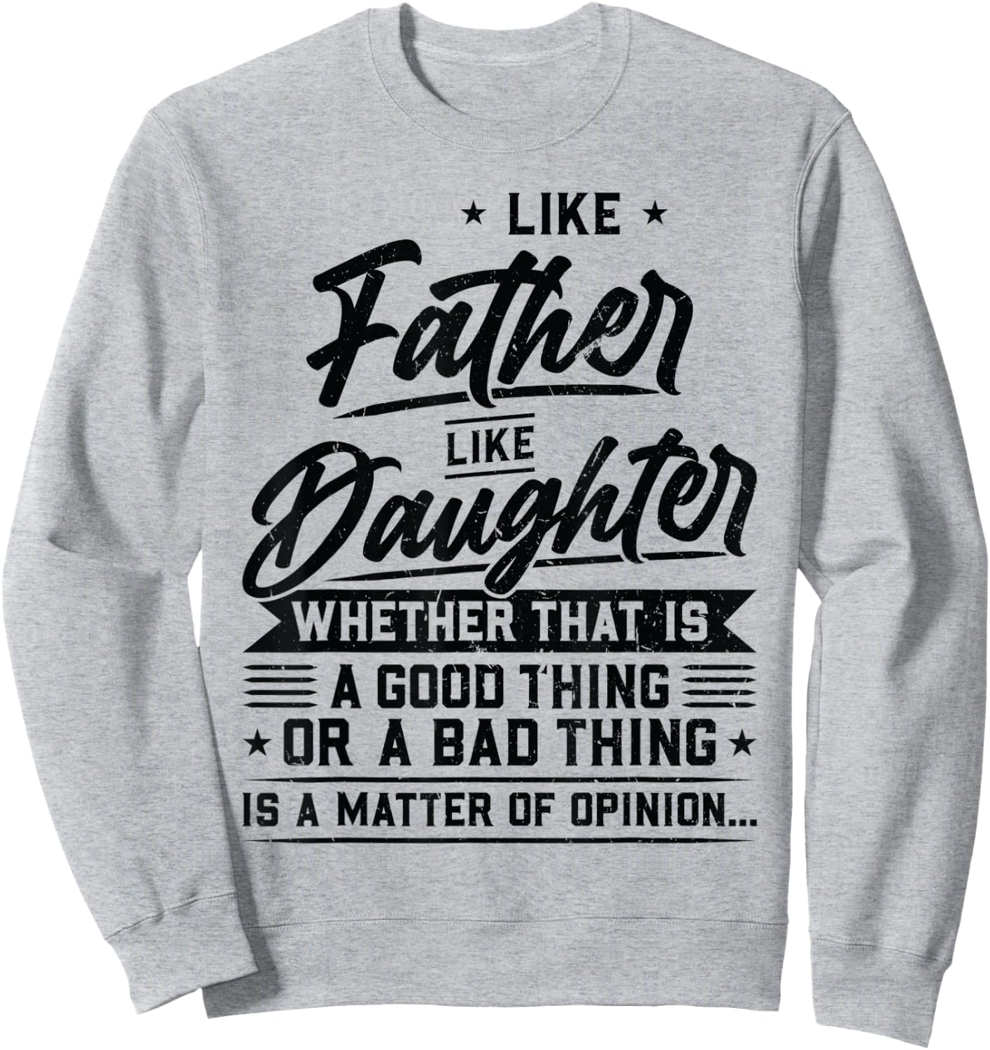 Like Father like Daughter Father Sweatshirt - Sweatshirt | Ash