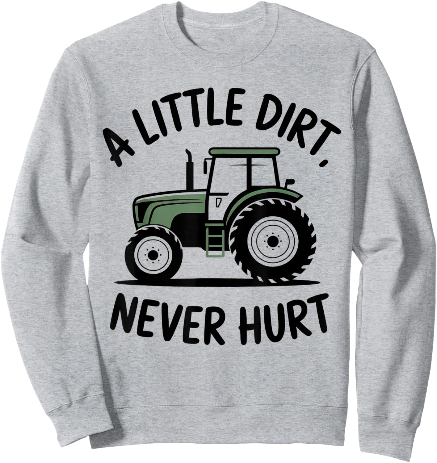 A Little Dirt Never Hurt Trucker Kids Girls Boys Sweatshirt - Sweatshirt | Ash
