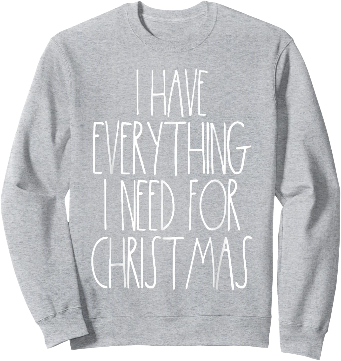 Couples Christmas Shirts Funny Matching Everything I Have Everything I Need For Christmas -Adults Red Sweatshirt - Sweatshirt | Ash