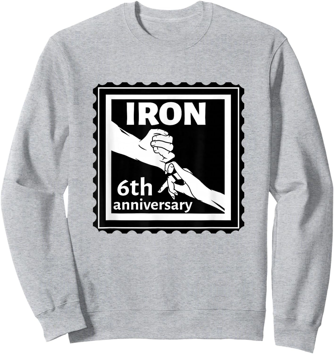 6th Wedding anniversary traditional gift iron Sweatshirt - Sweatshirt | Ash