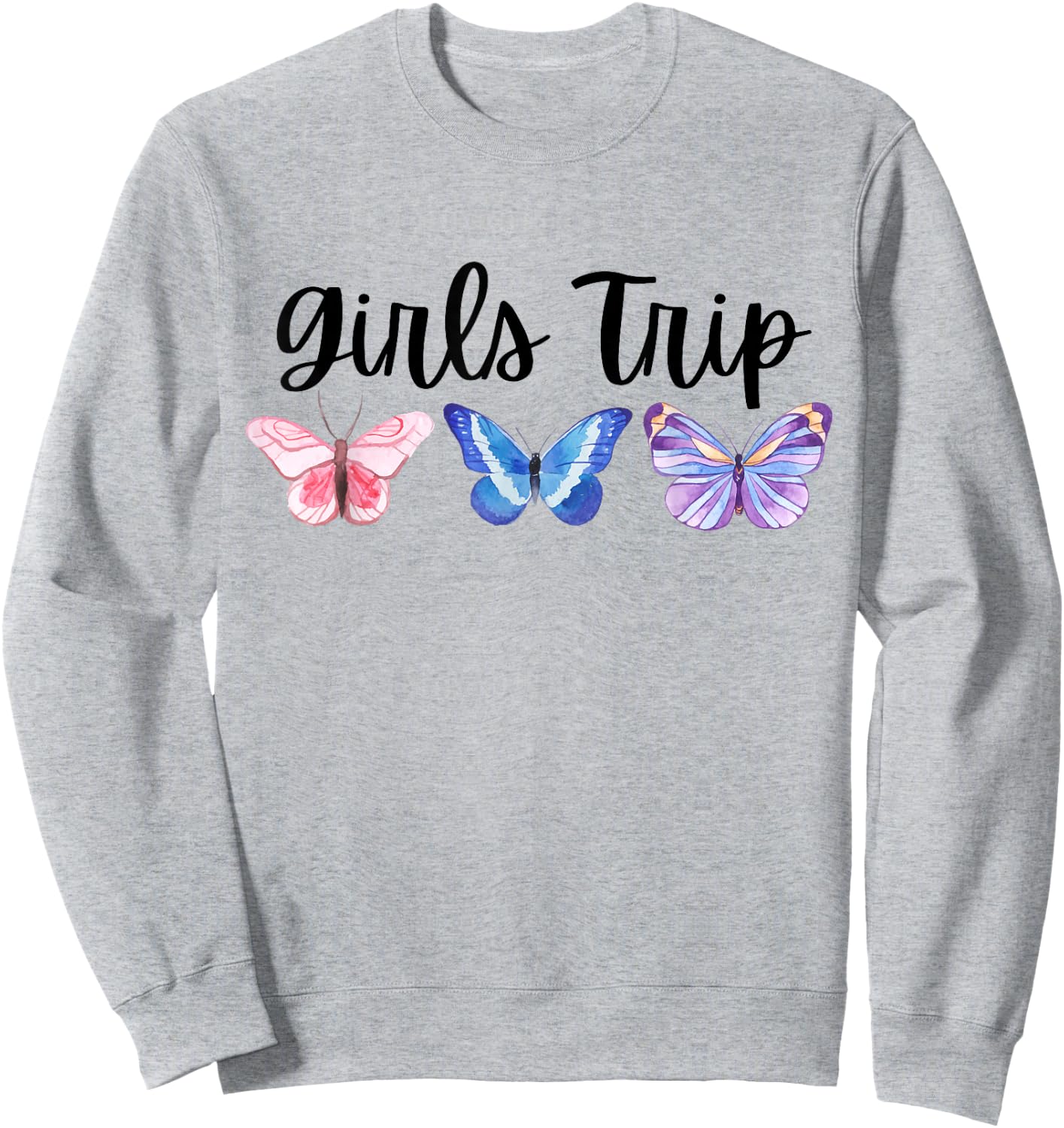 Girls Trip, Vacay Mode, Butterflies, Girls Weekend Trip Sweatshirt - Sweatshirt | Ash