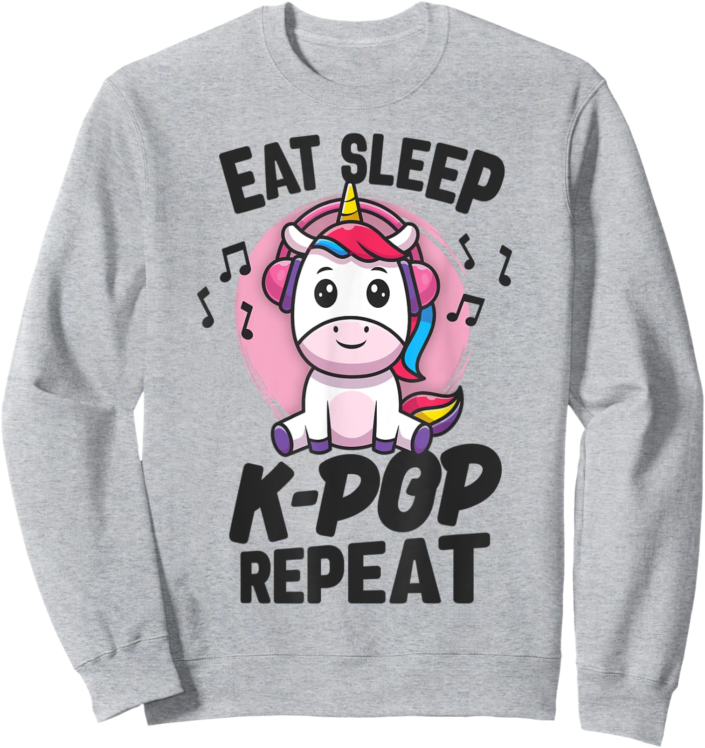 Eat Sleep KPop Repeat Kawaii Unicorn Korean Merchandise Sweatshirt - Sweatshirt | Ash