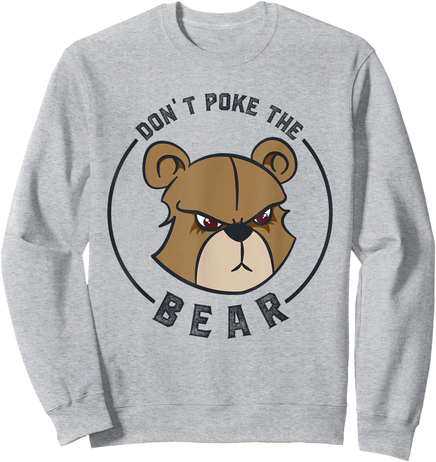 Don't Poke Mama Papa Bear Sweatshirt - Sweatshirt | Ash