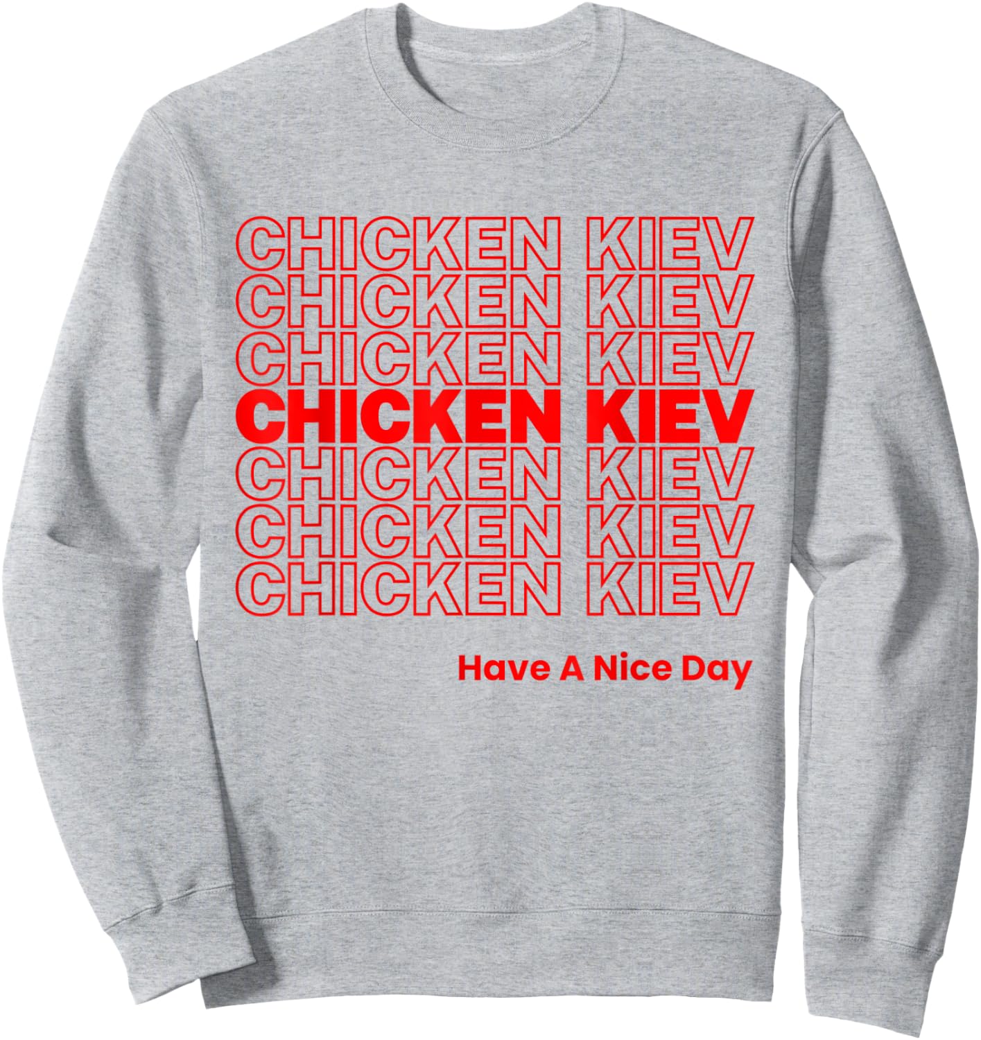 Funny Chicken Kiev Garlic Butter Russian Food Lover Foodie Sweatshirt - Sweatshirt | Ash