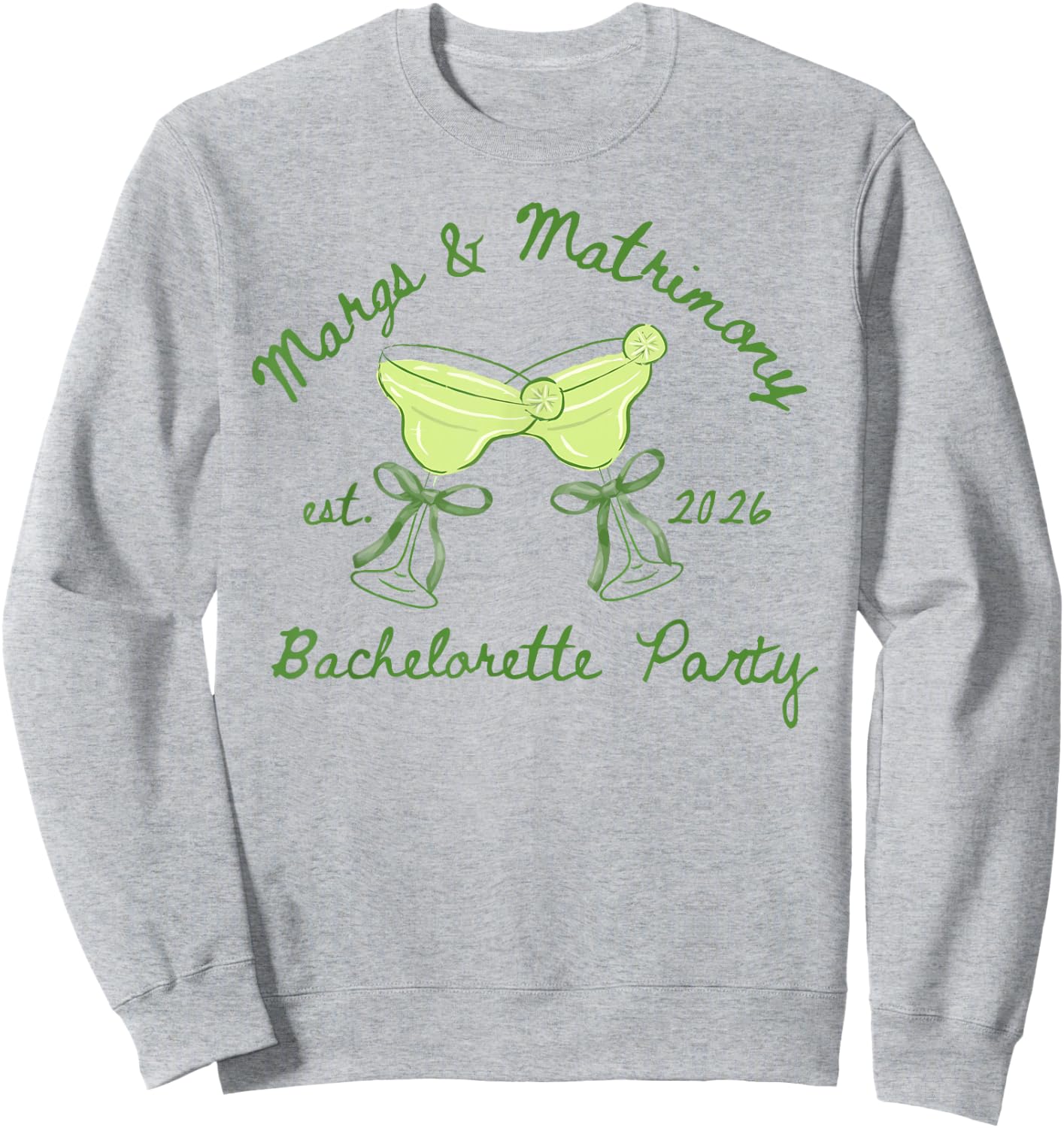 Margs and Matrimony Bachelorette Party Est 2026 Girls Women Sweatshirt - Sweatshirt | Ash